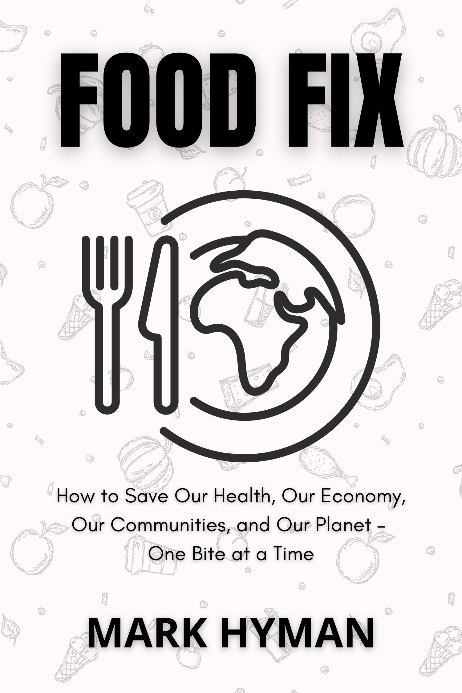 Food Fix · Mark Hyman