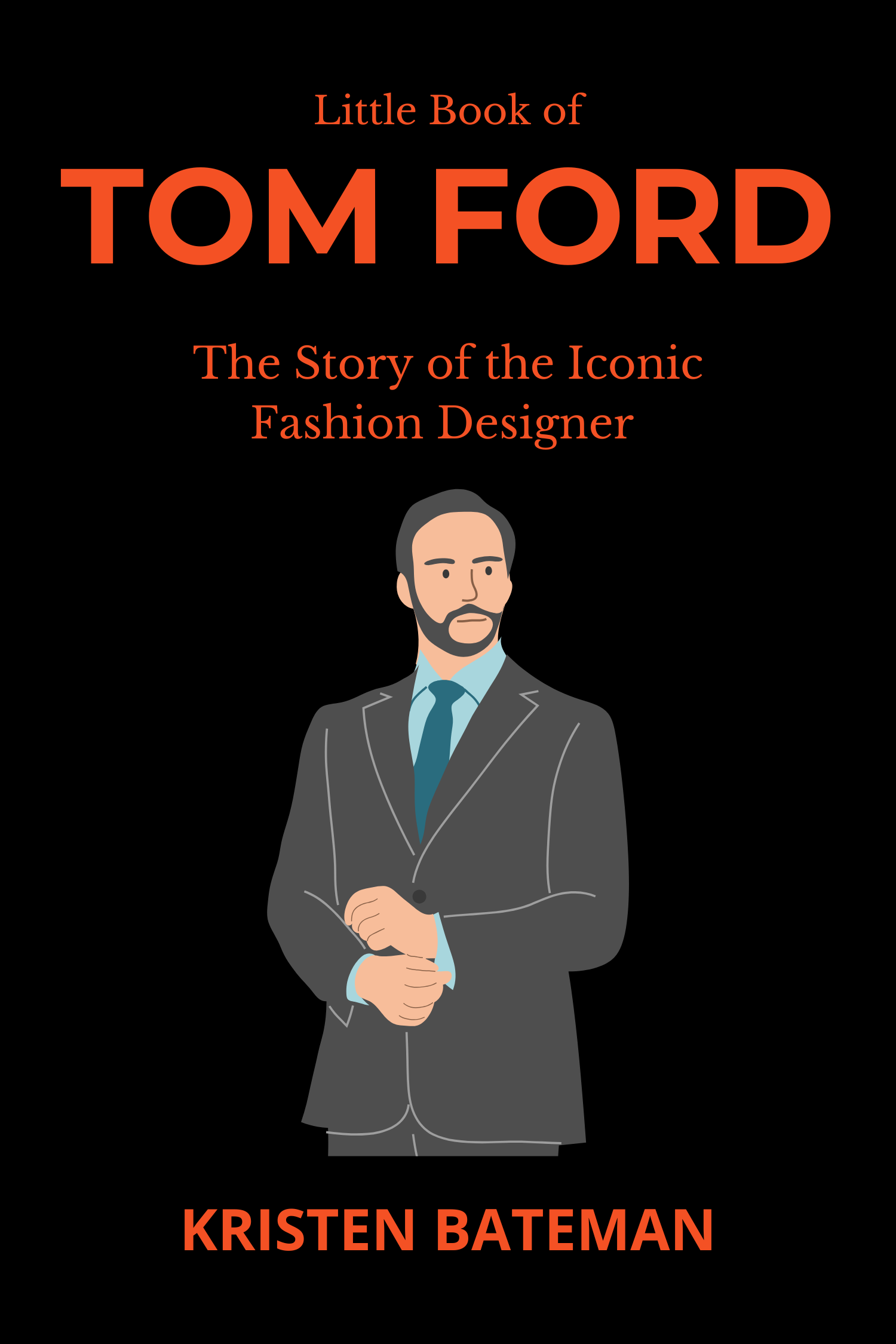 Little Book of Tom Ford · Kristen Bateman
