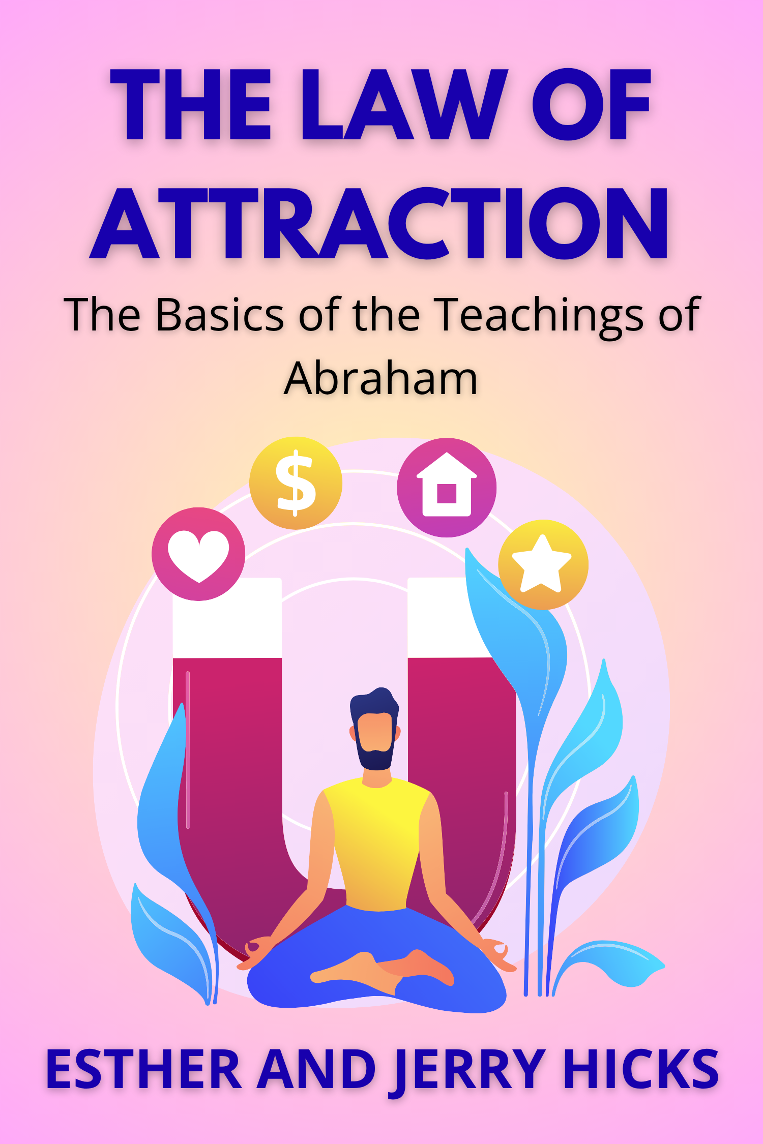 The Law of Attraction · Esther and Jerry Hicks