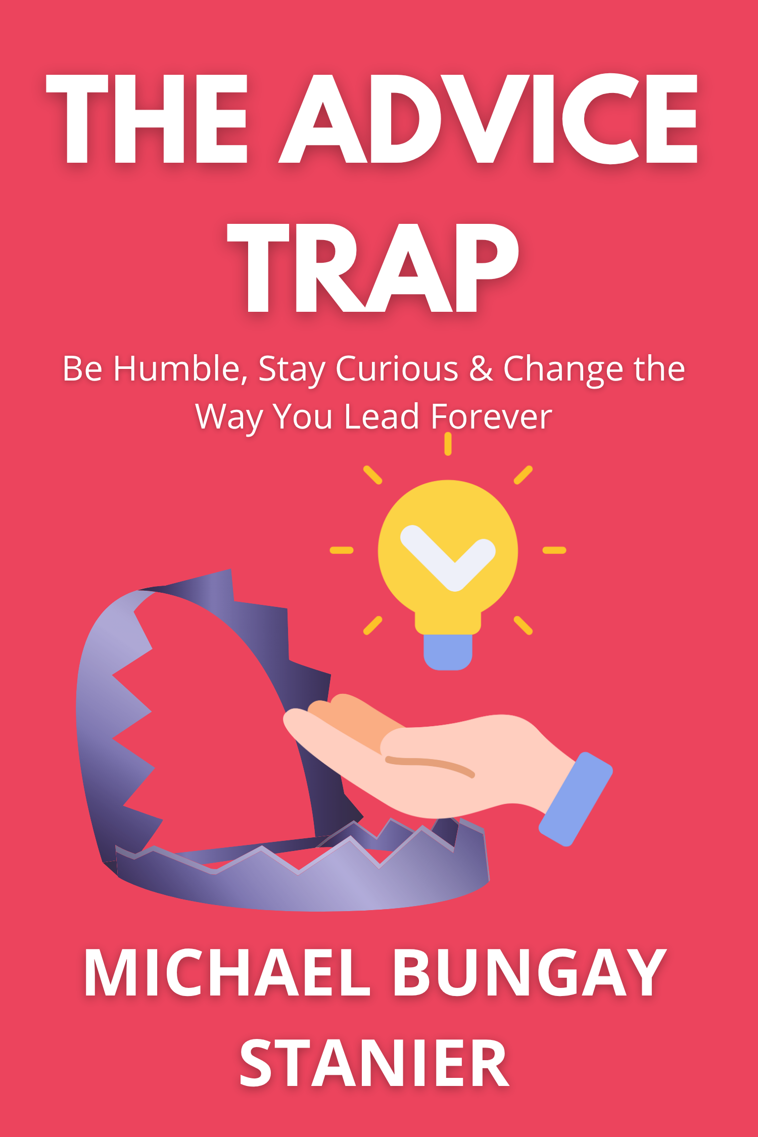 The Advice Trap · Michael Bungay Stanier