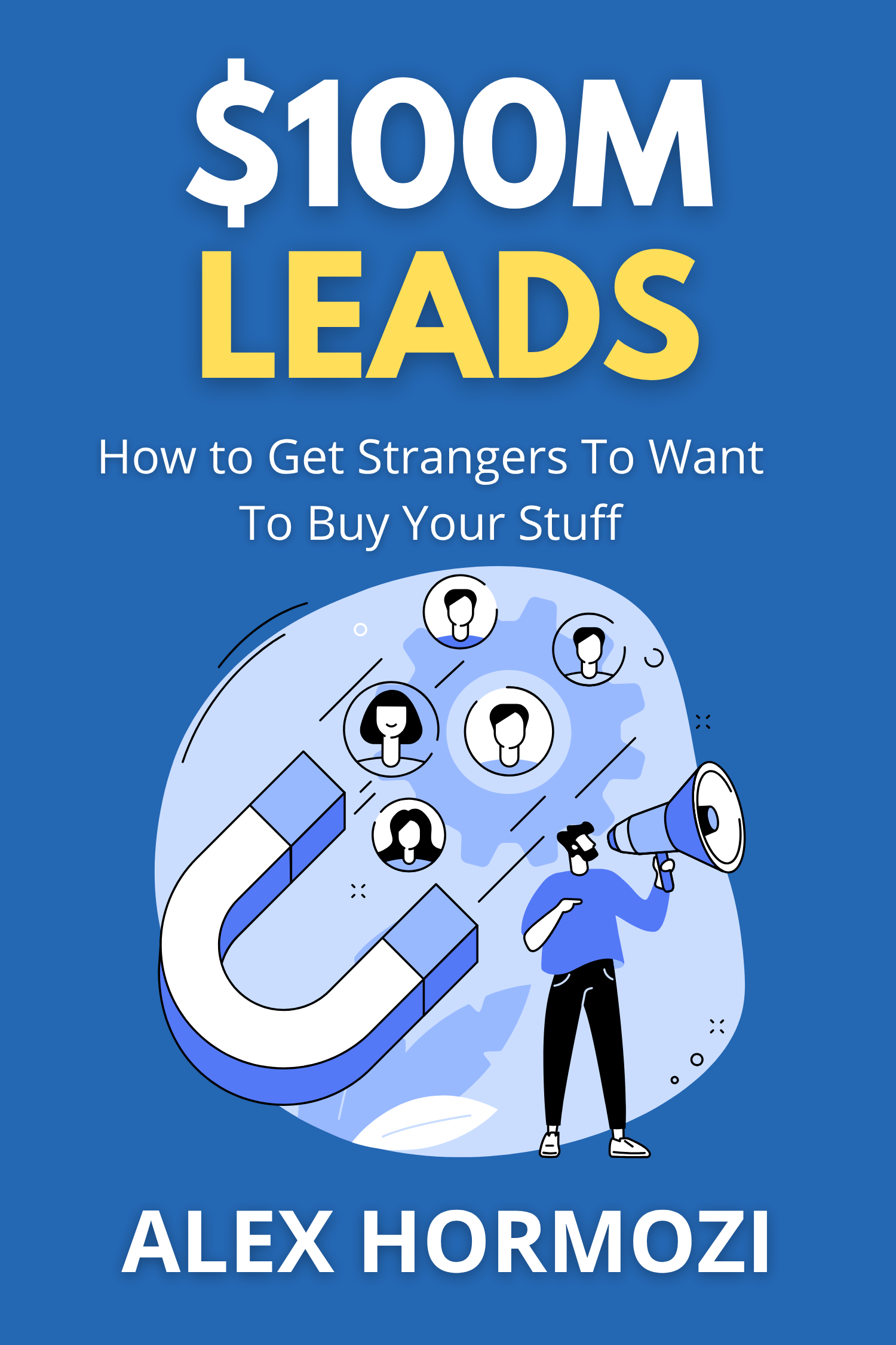 $100M Leads · Alex Hormozi