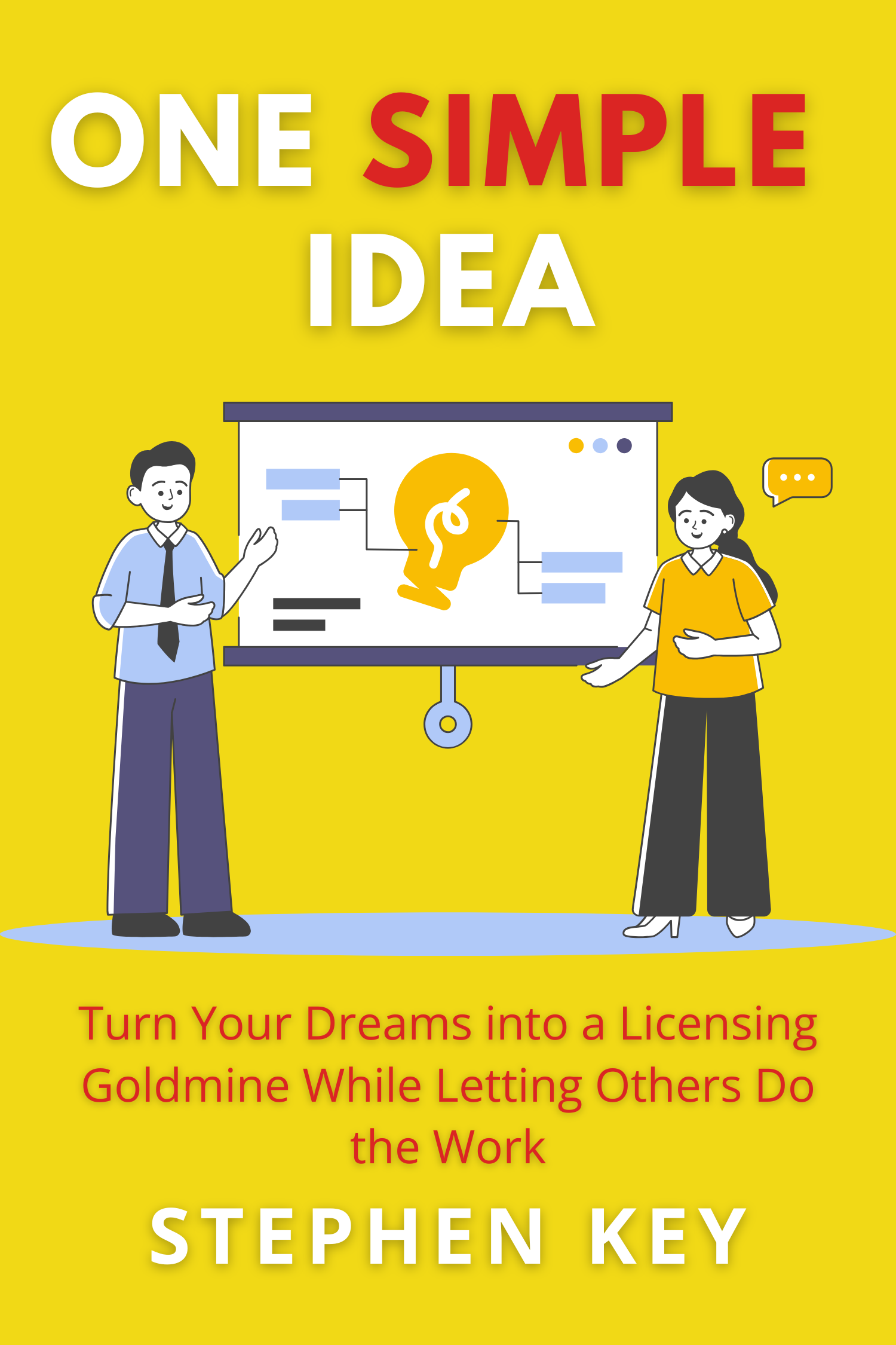 One Simple Idea · Stephen Key