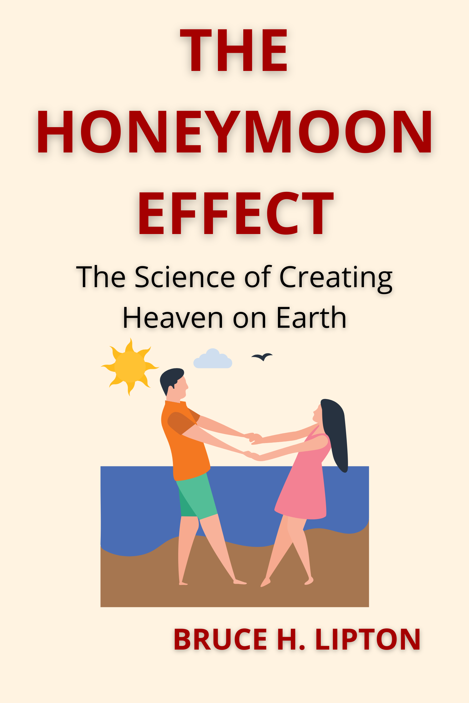 The Honeymoon Effect · Bruce H. Lipton
