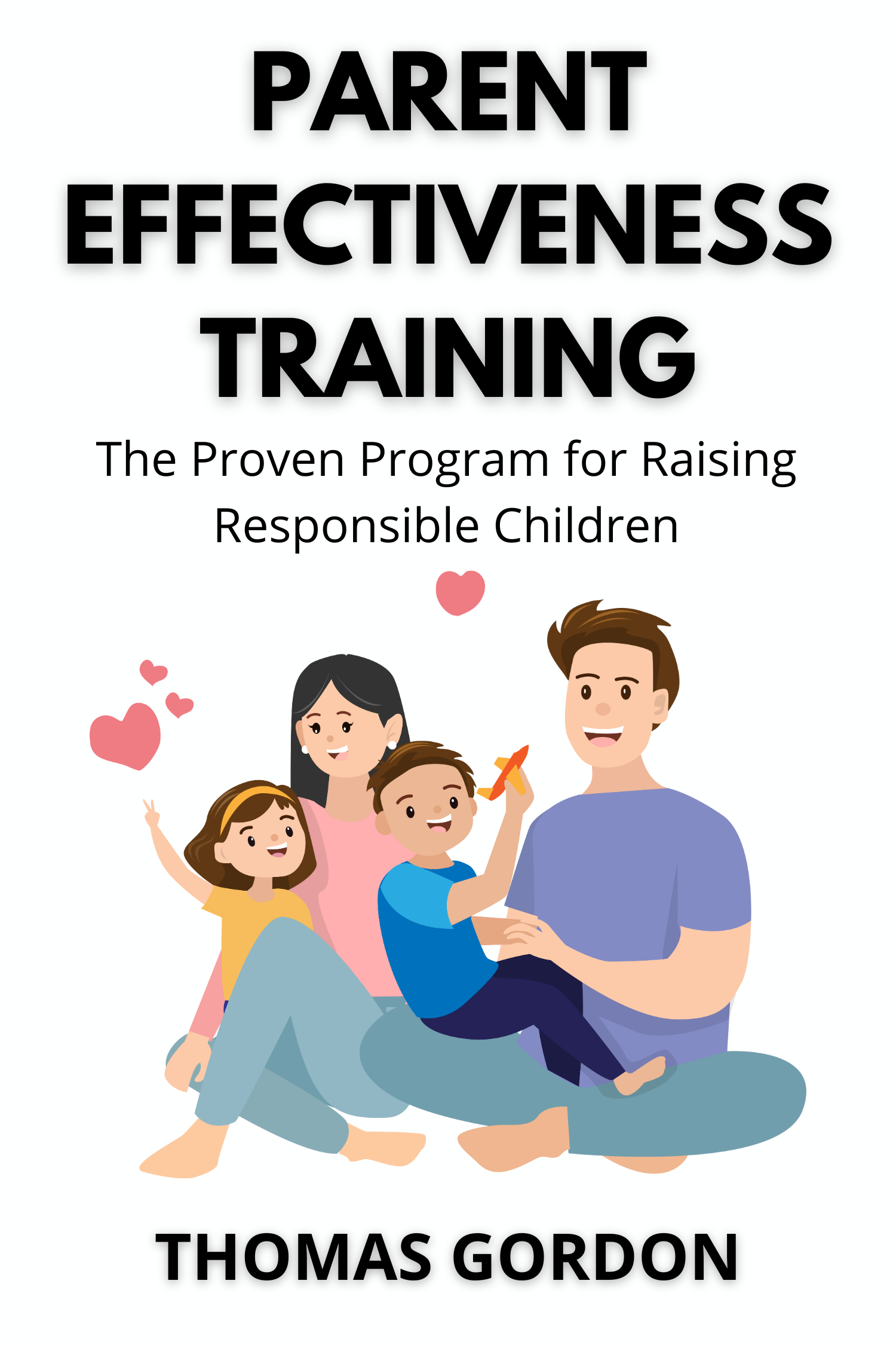 Parent Effectiveness Training · Thomas Gordon