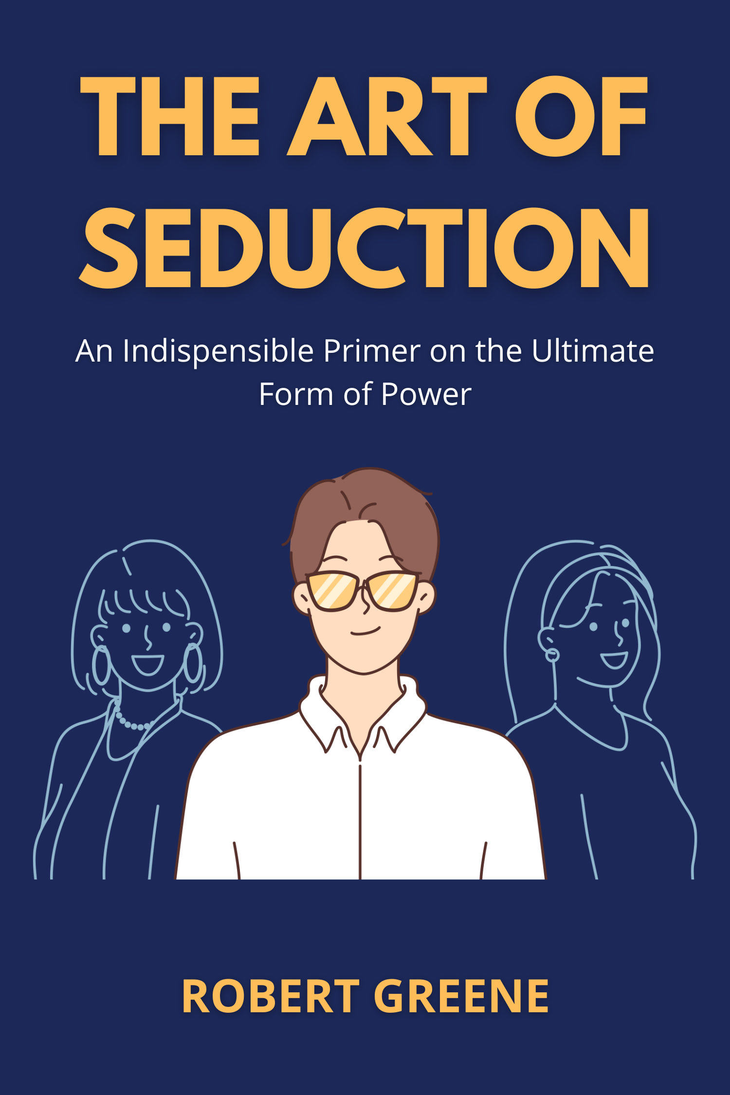 The Art of Seduction · Robert Greene