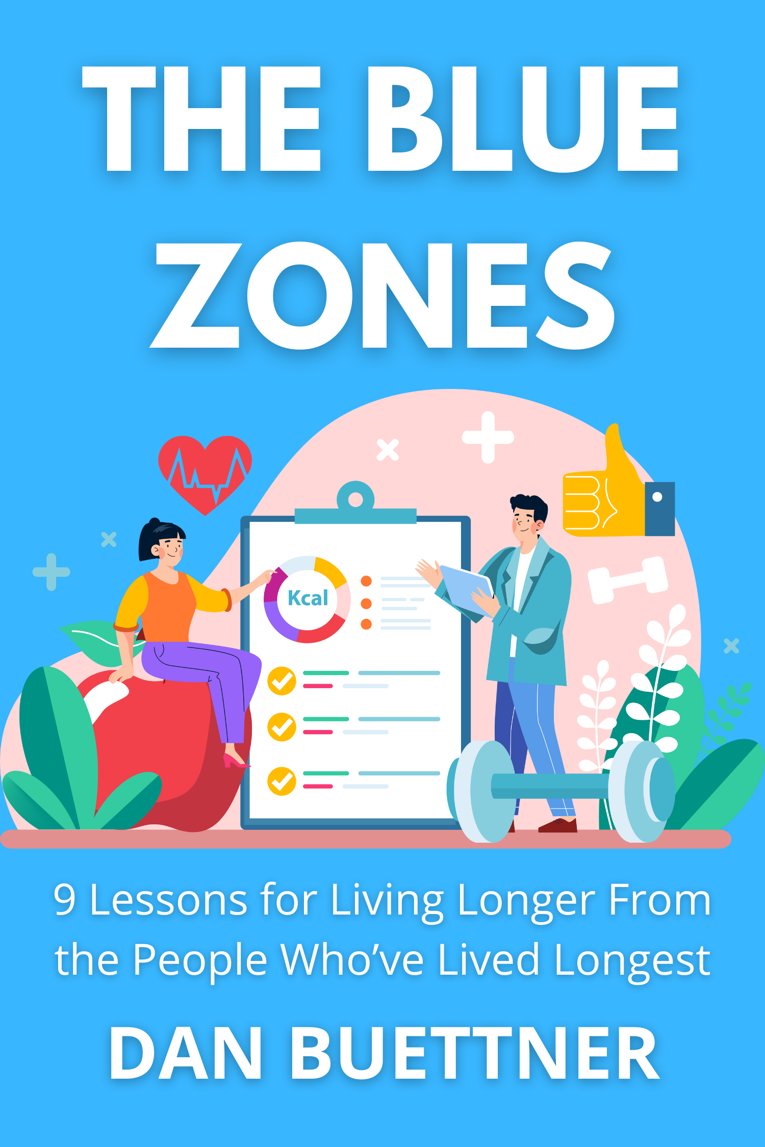 The Blue Zones · Dan Buettner