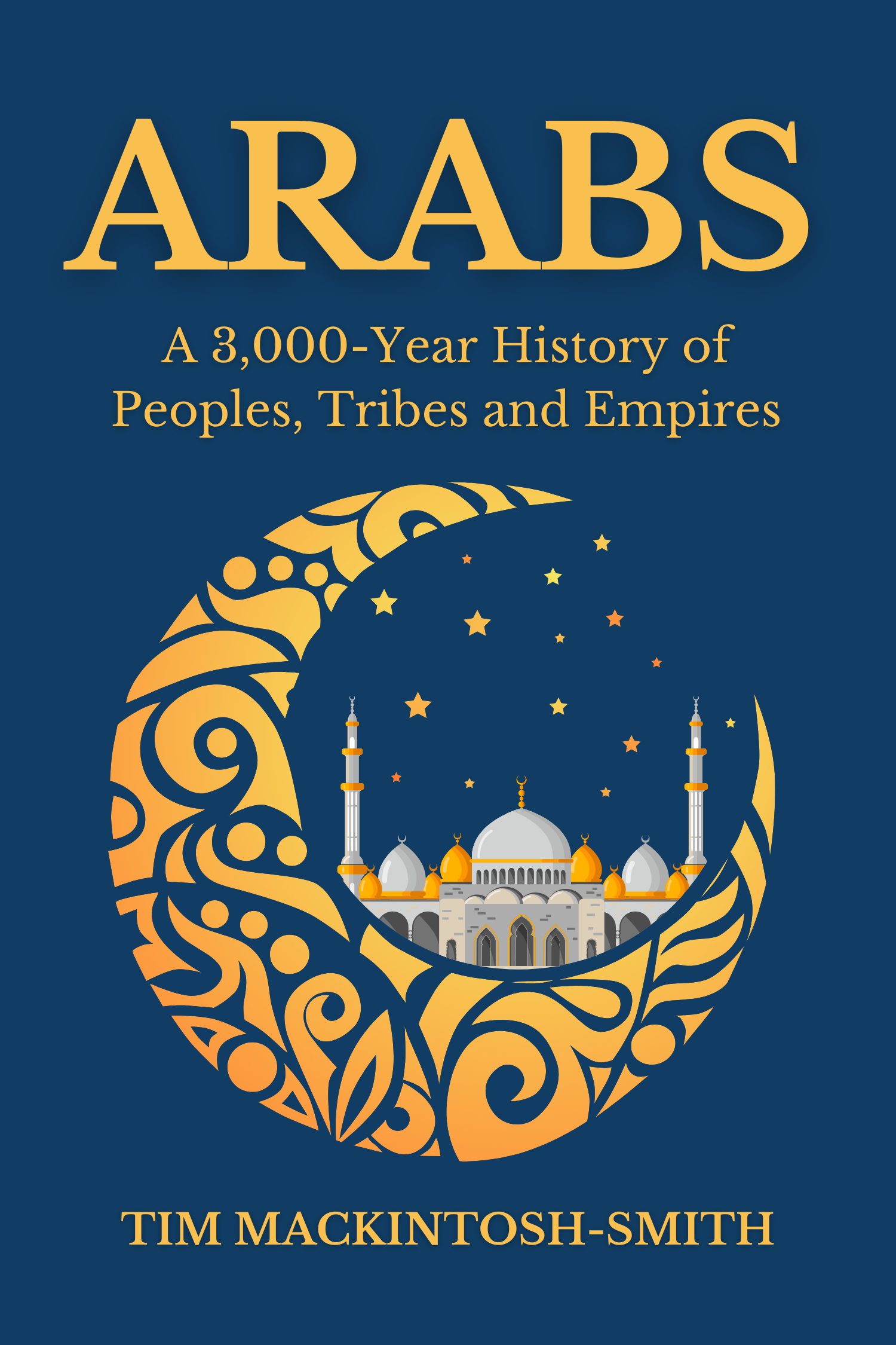 Arabs · Tim Mackintosh-Smith