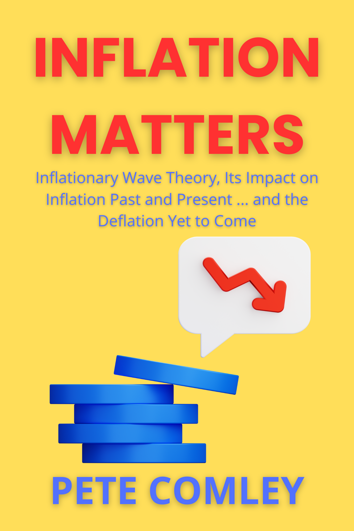 Inflation Matters · Pete Comley