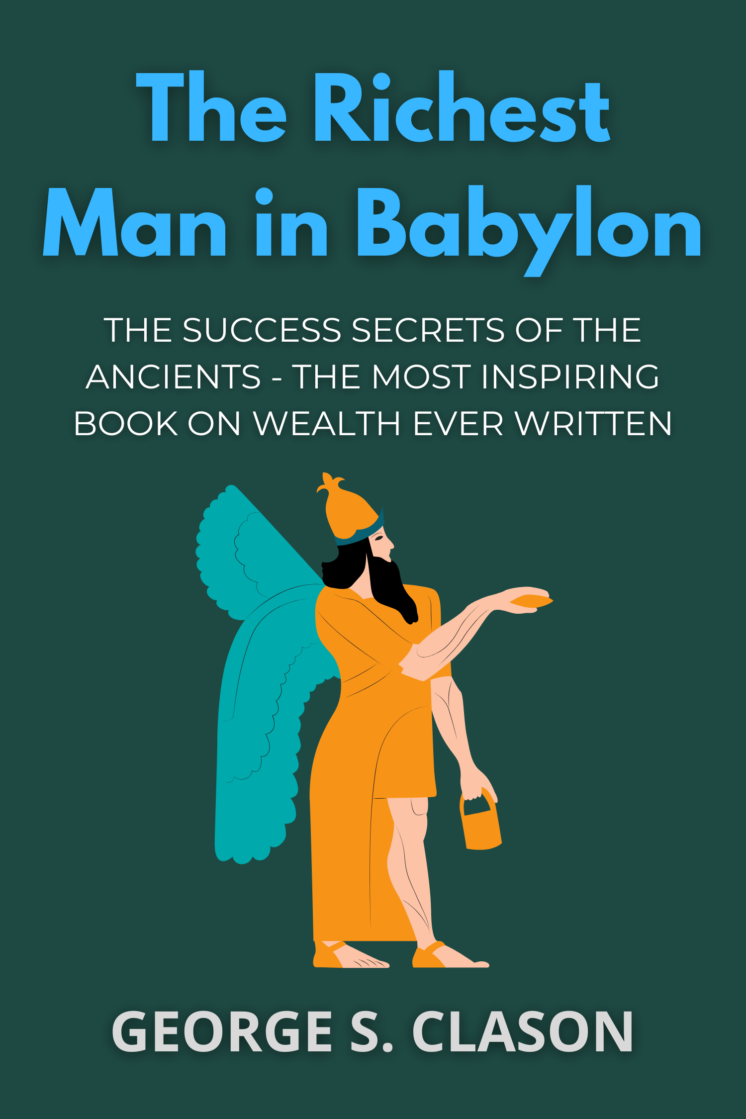 The Richest Man in Babylon · George S. Clason