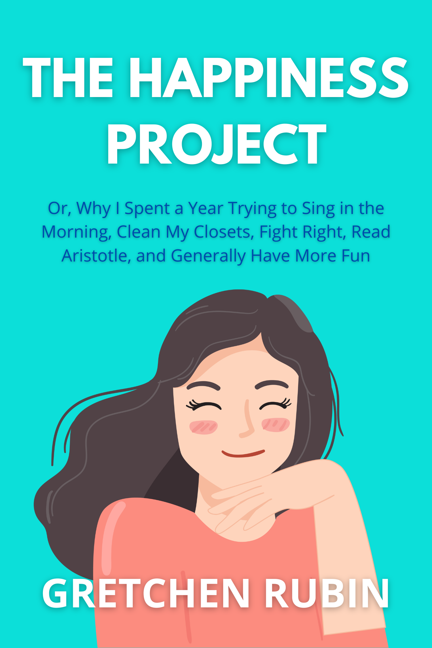 The Happiness Project · Gretchen Rubin