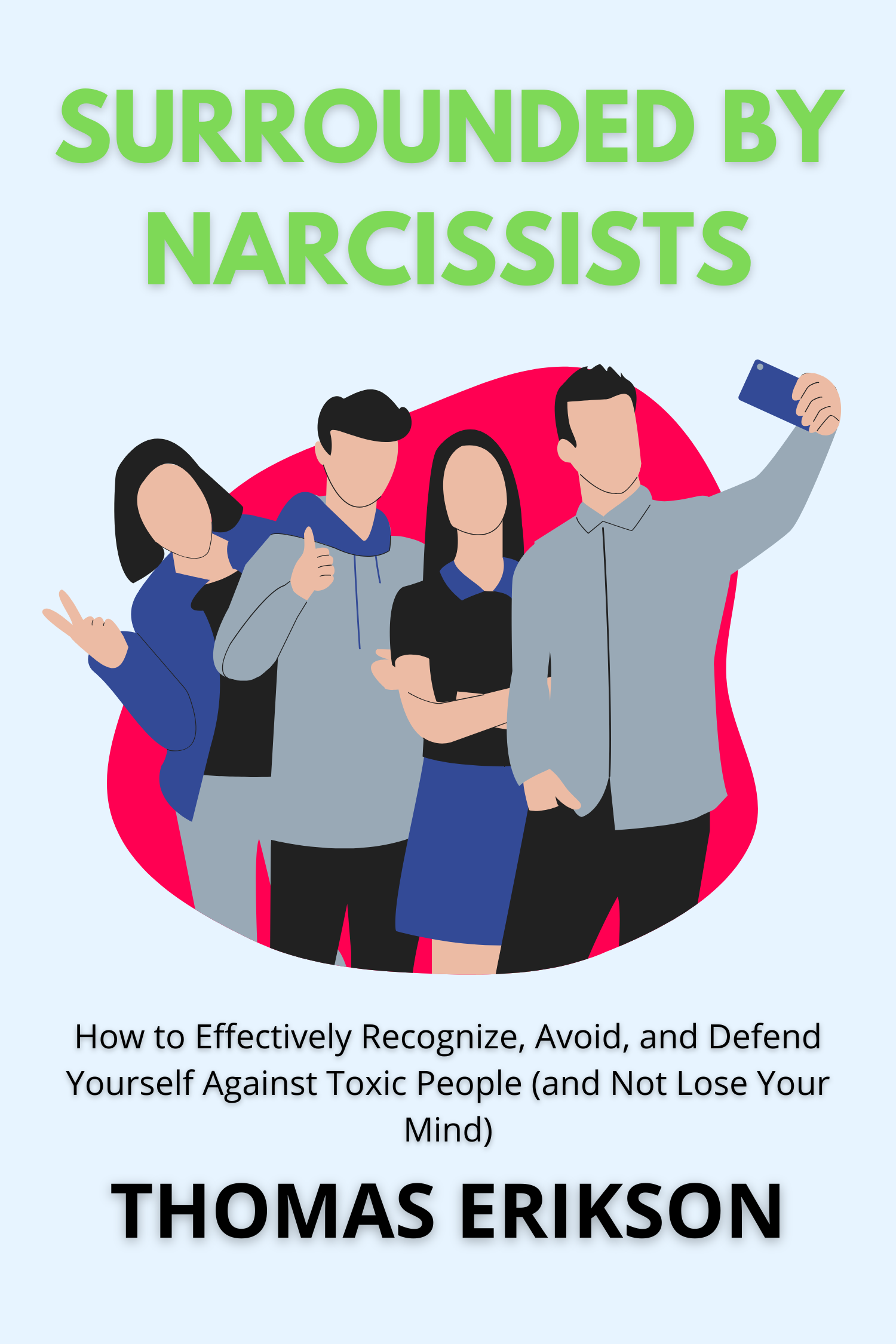Surrounded by Narcissists · Thomas Erikson