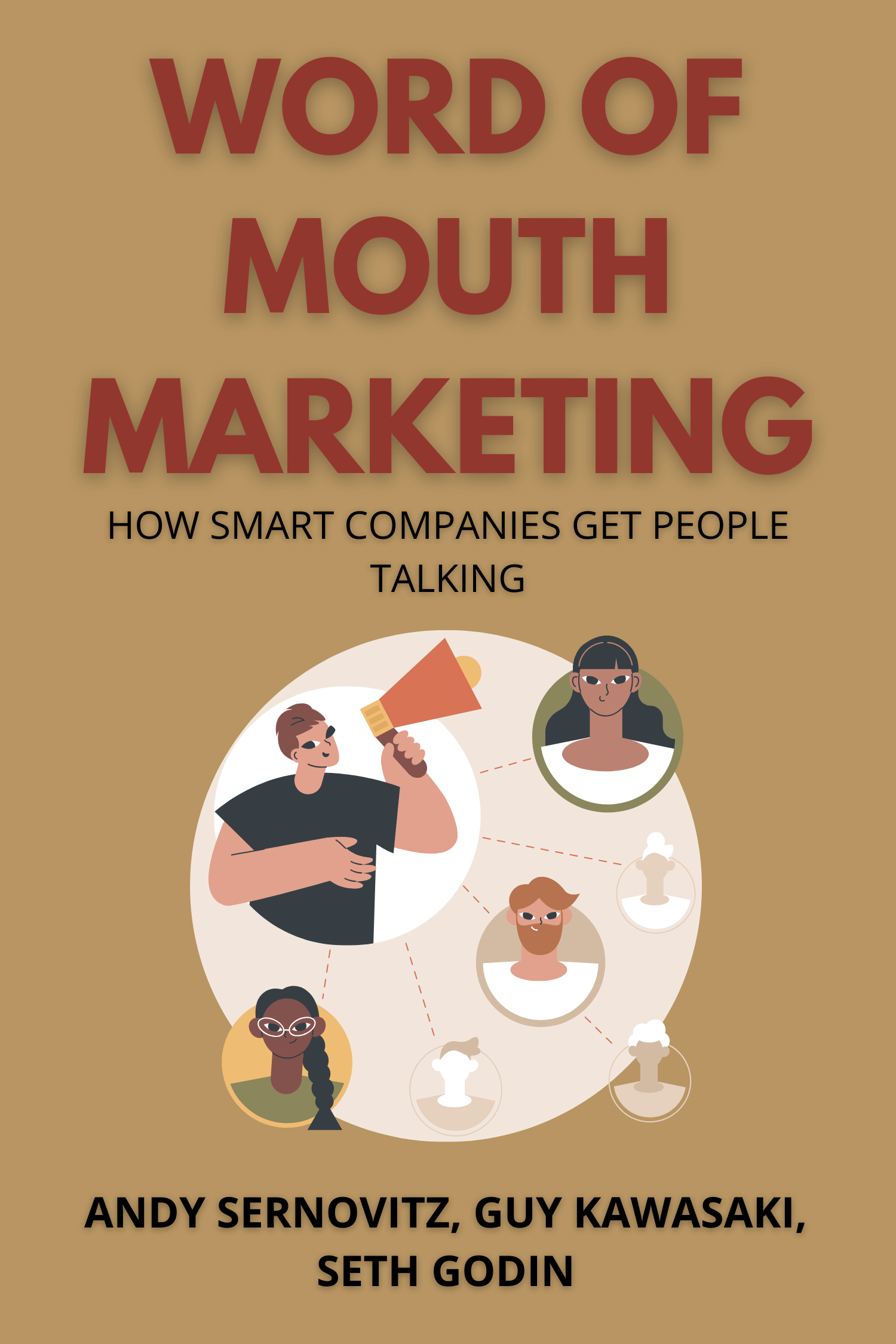 Word of Mouth Marketing · Andy Sernovitz, Guy Kawasaki and Seth Godin
