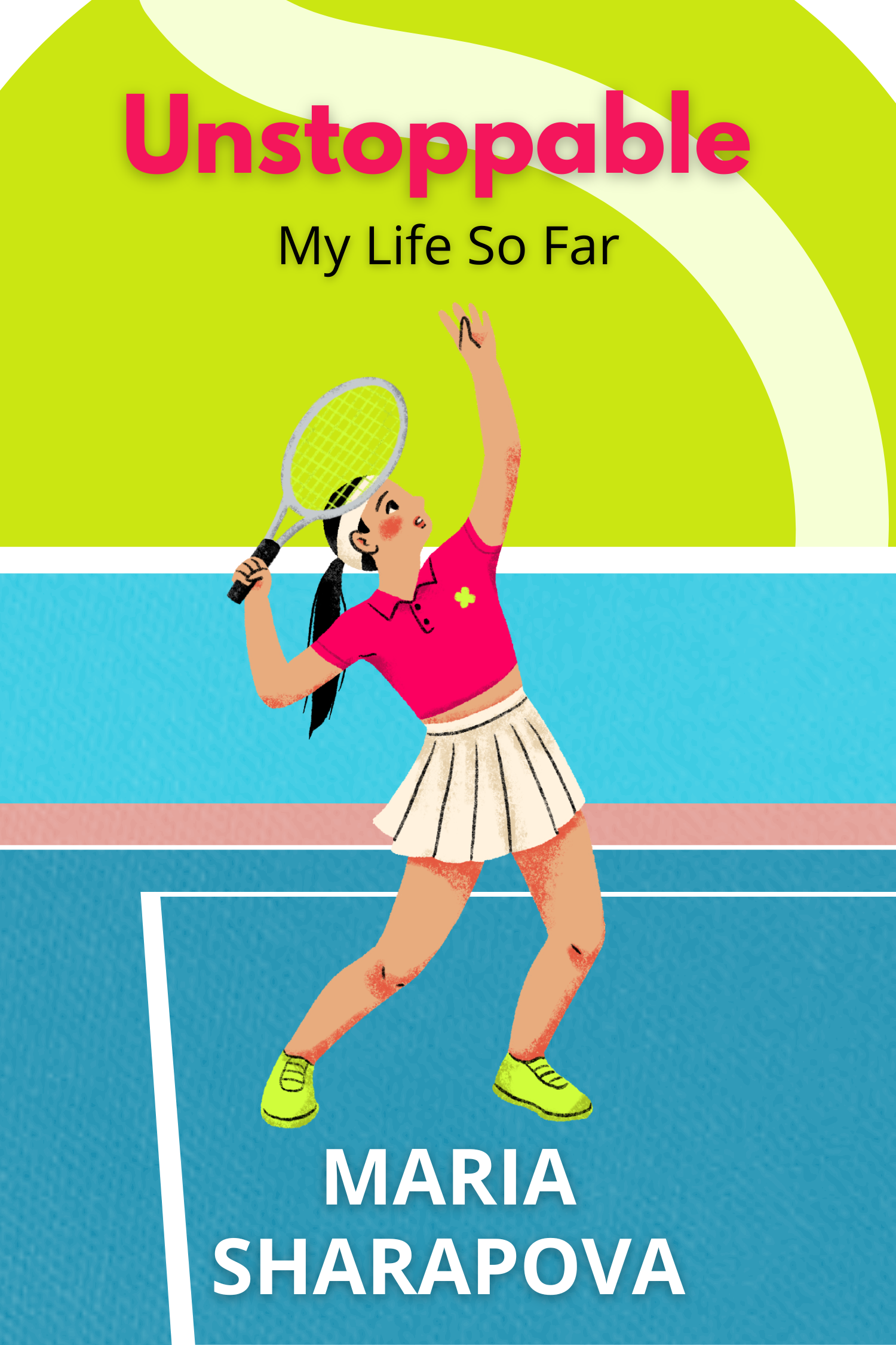 Unstoppable · Maria Sharapova
