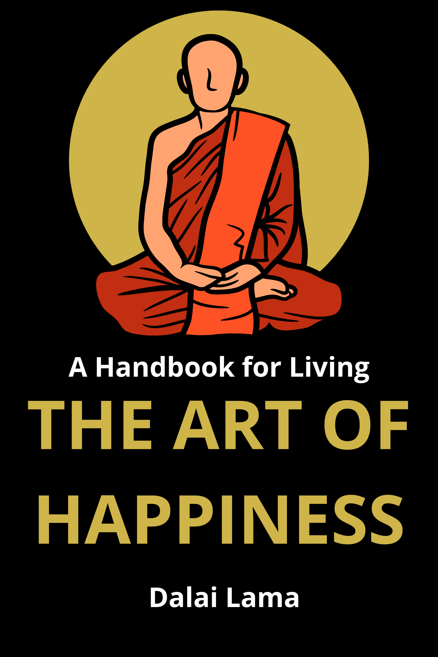 The Art of Happiness · Dalai Lama