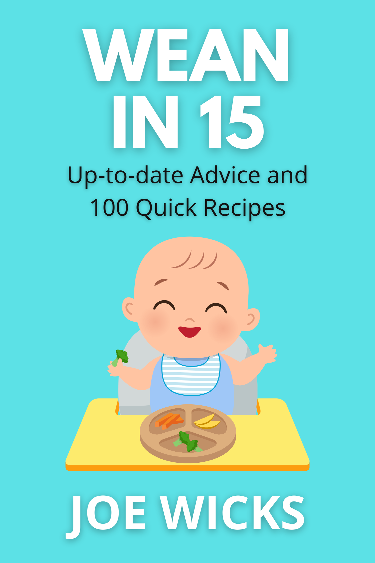 Wean in 15 · Joe Wicks