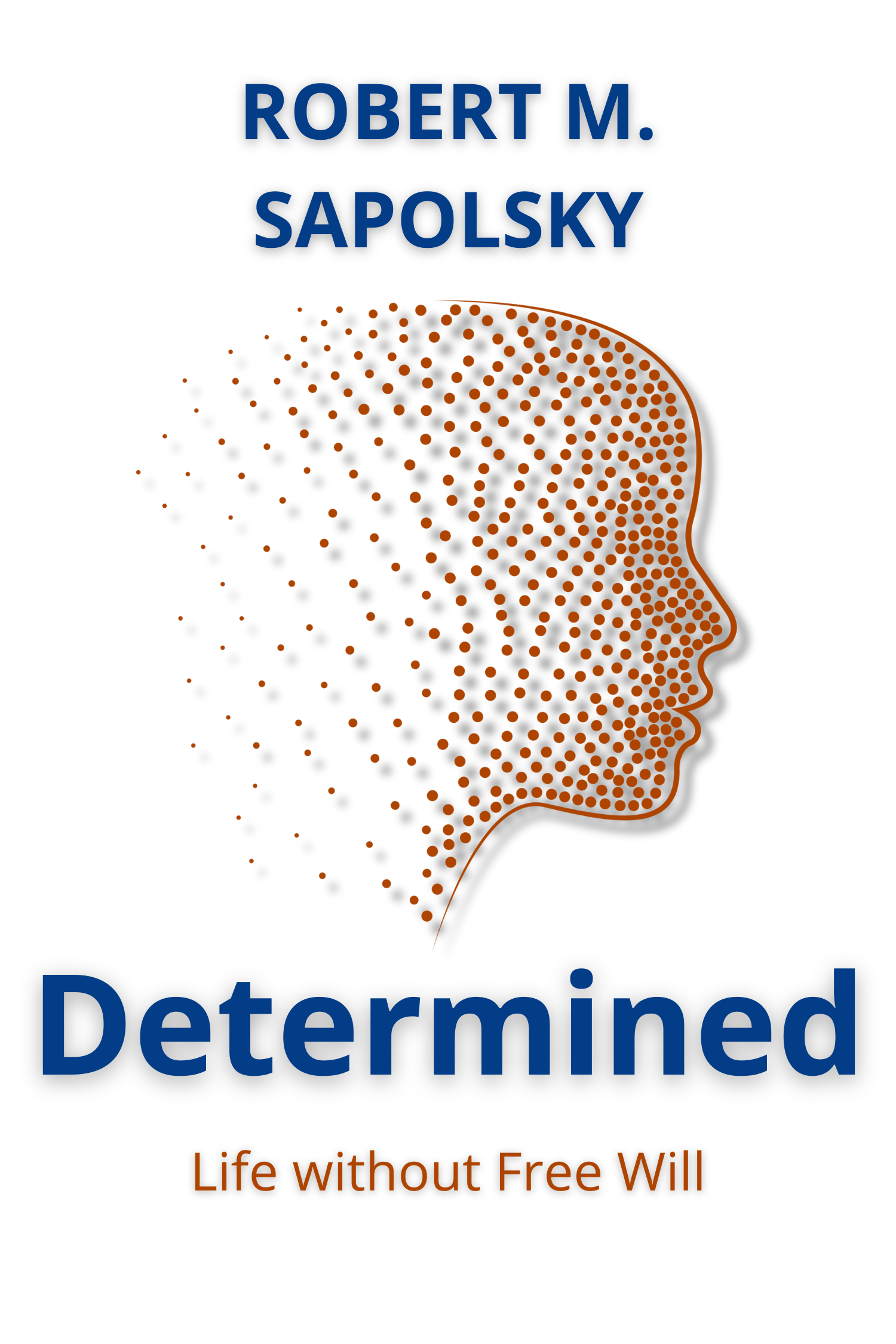 Determined · Robert M. Sapolsky