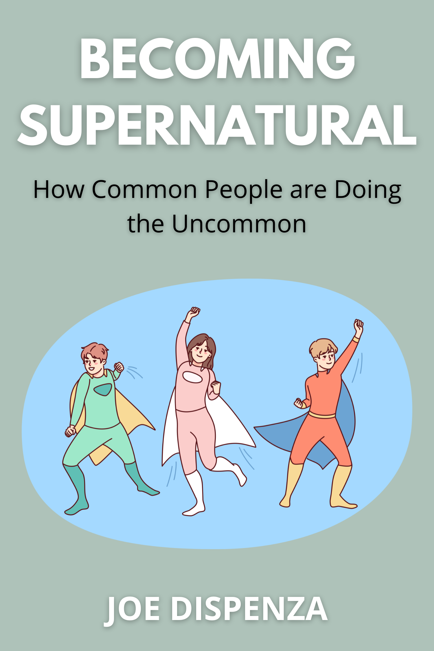 Becoming Supernatural · Joe Dispenza