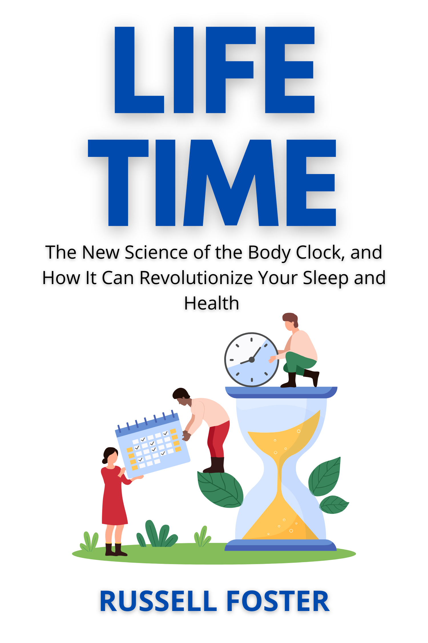 Life Time · Russell Foster