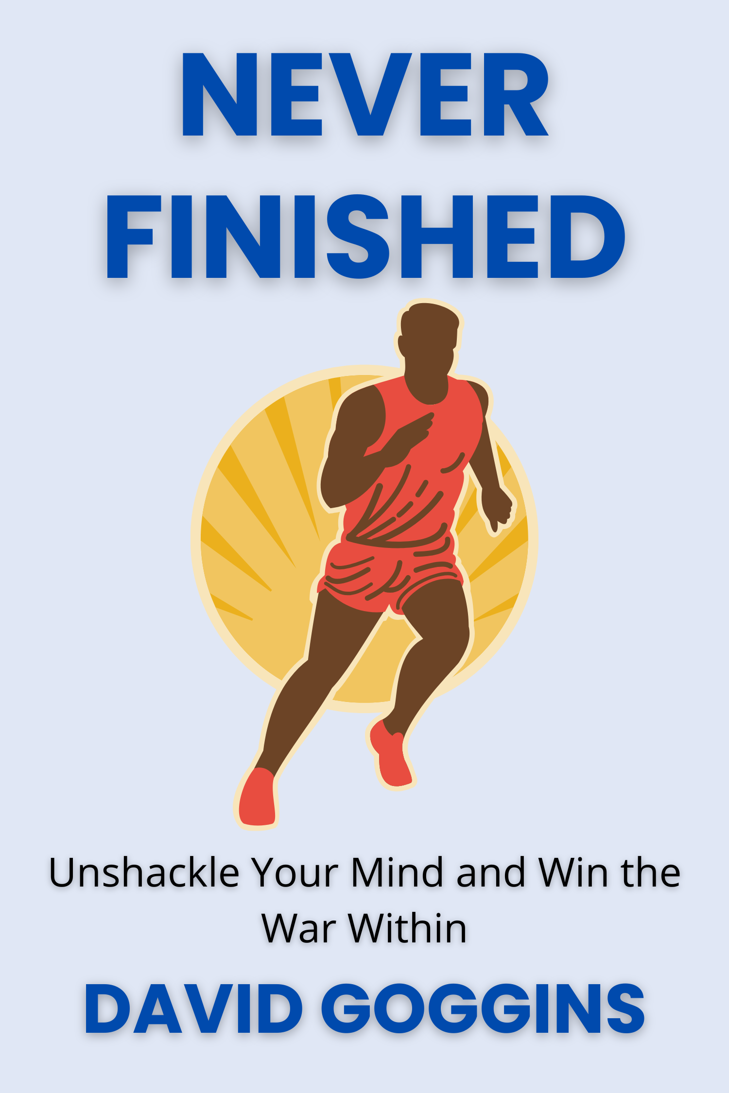 Never Finished · David Goggins