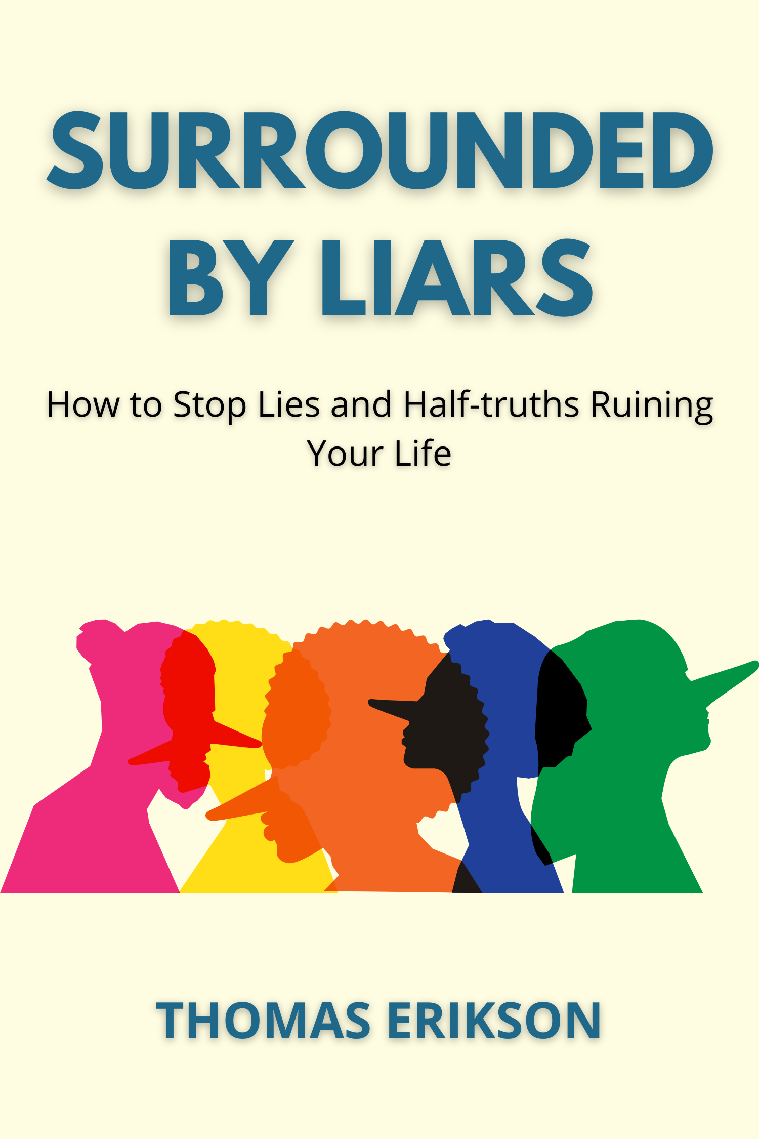 Surrounded by Liars · Thomas Erikson