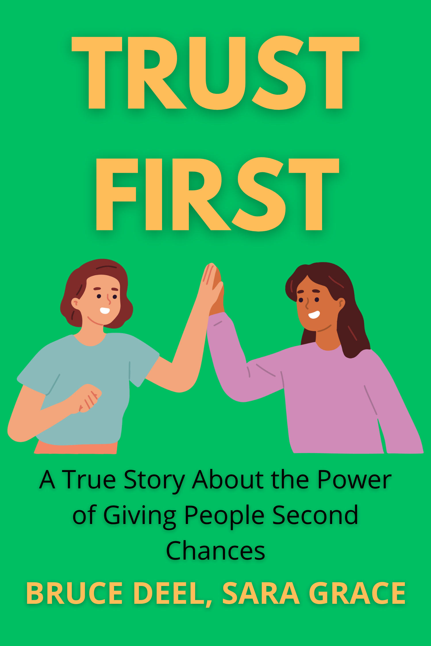 Trust First · Bruce Deel and Sara Grace