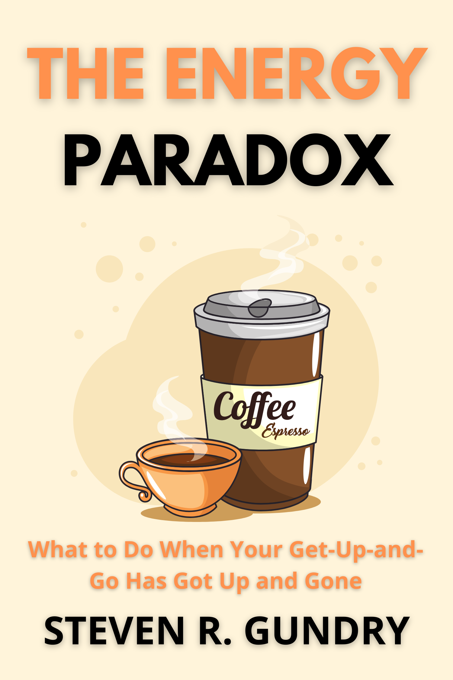 The Energy Paradox · Steven R. Gundry