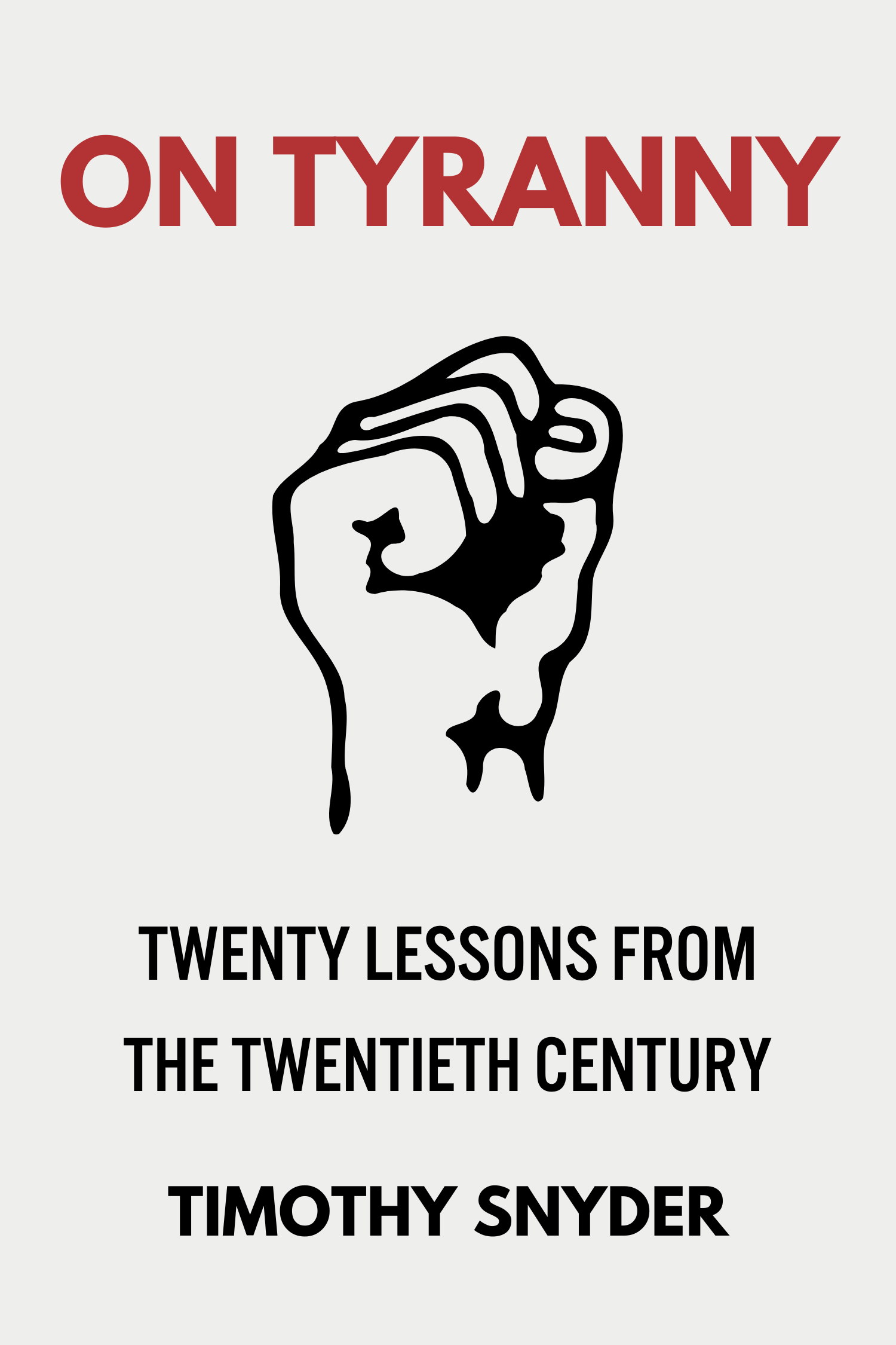 On Tyranny · Timothy Snyder