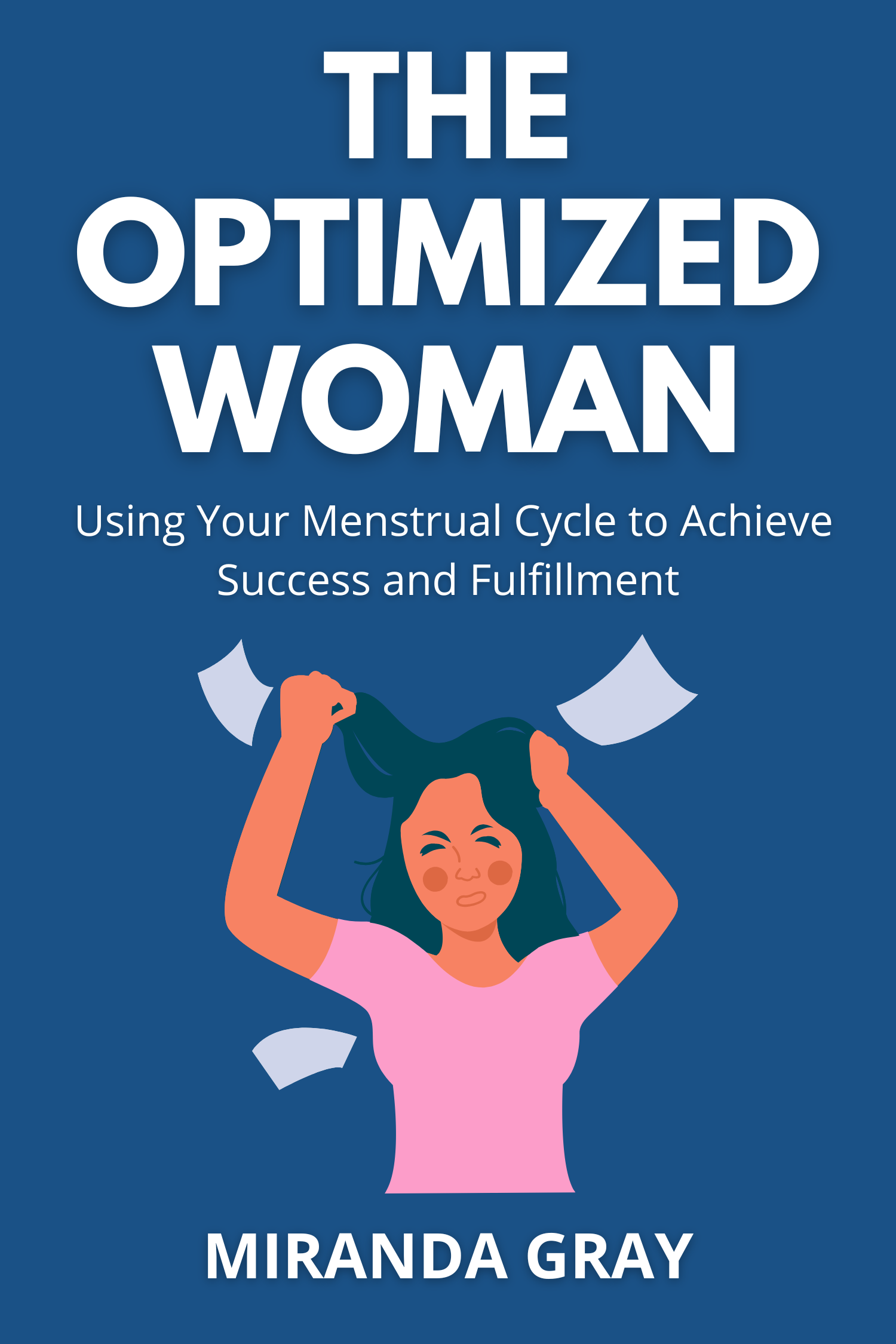 The Optimized Woman · Miranda Gray
