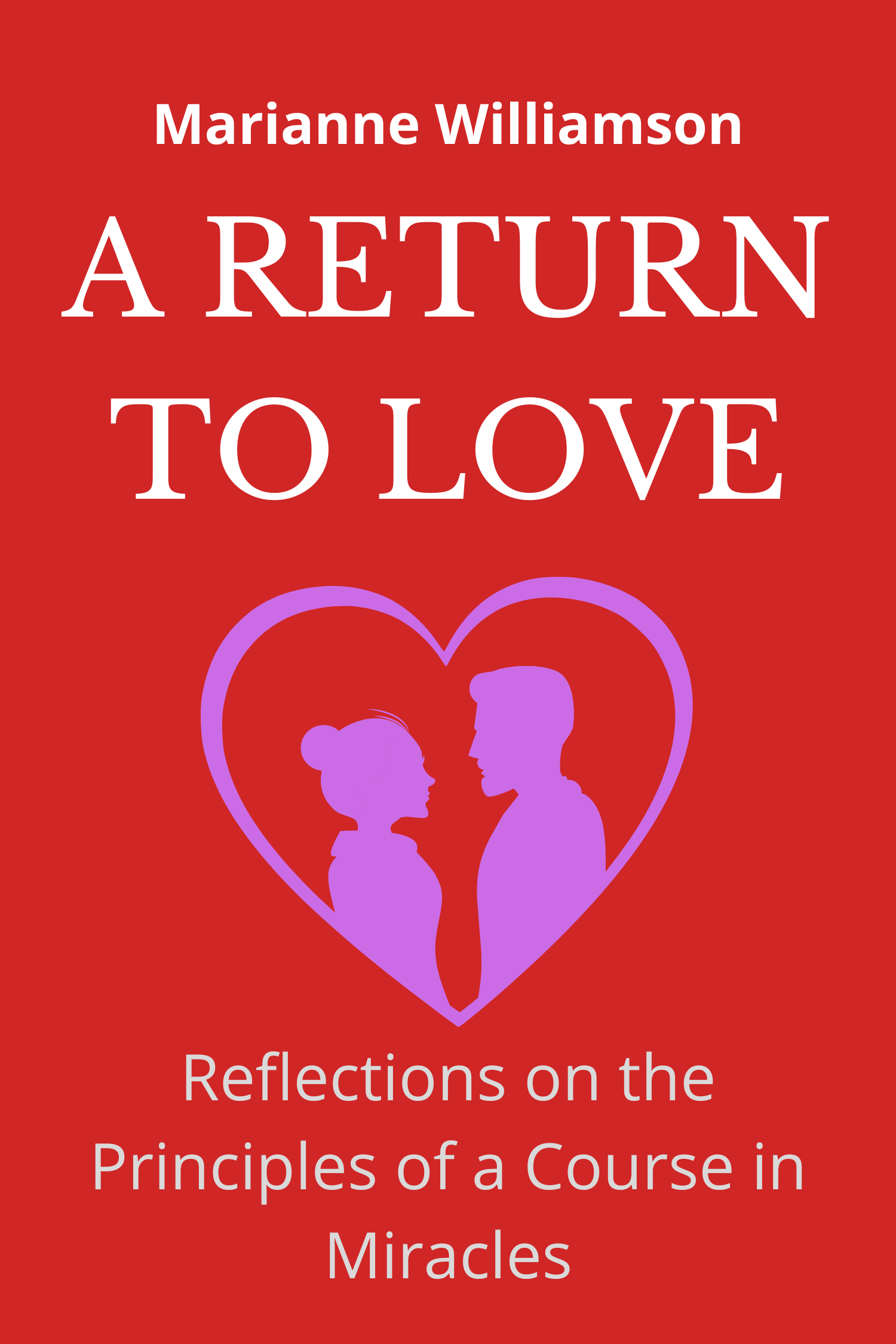 A Return to Love