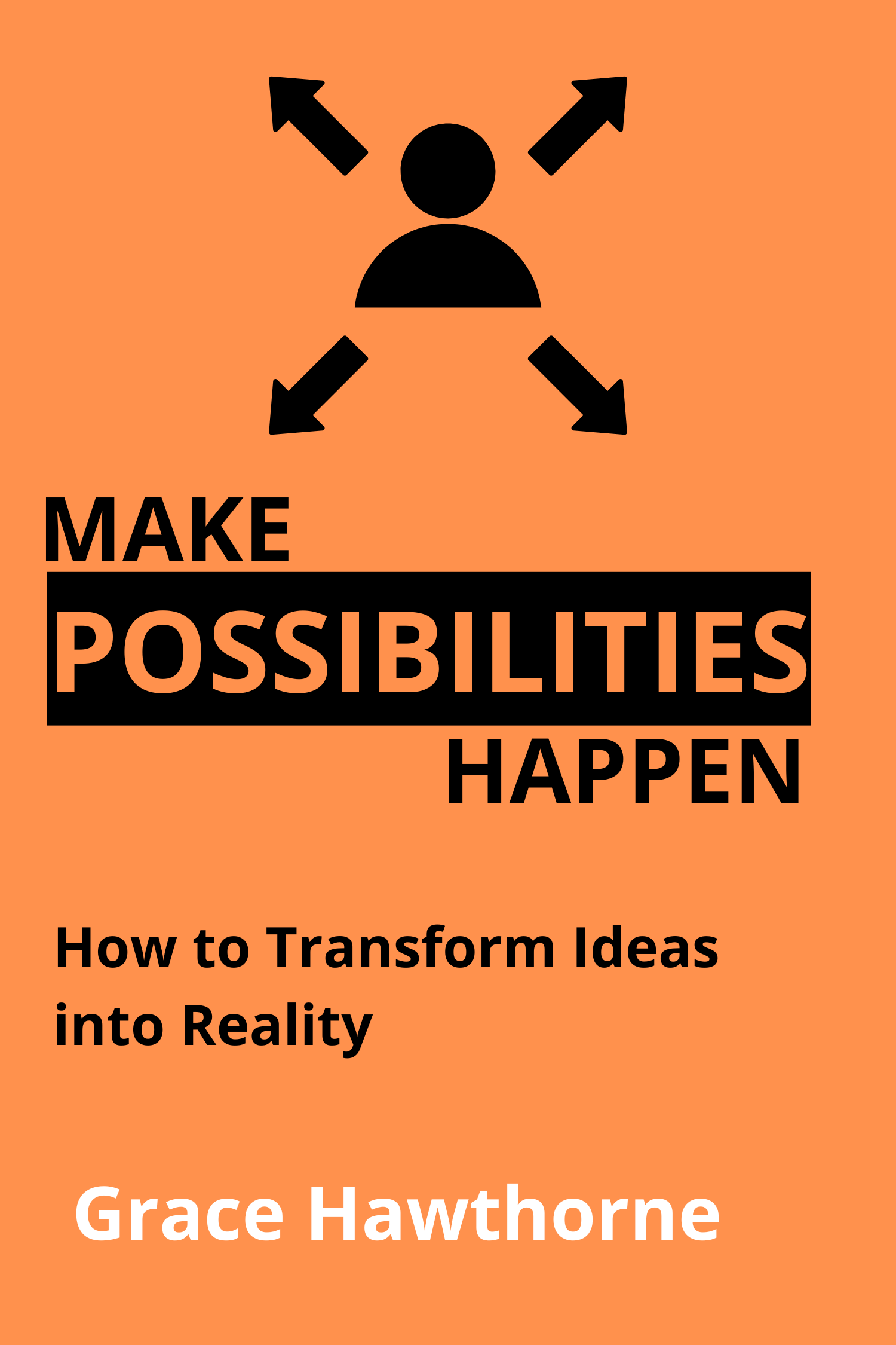 Make Possibilities Happen