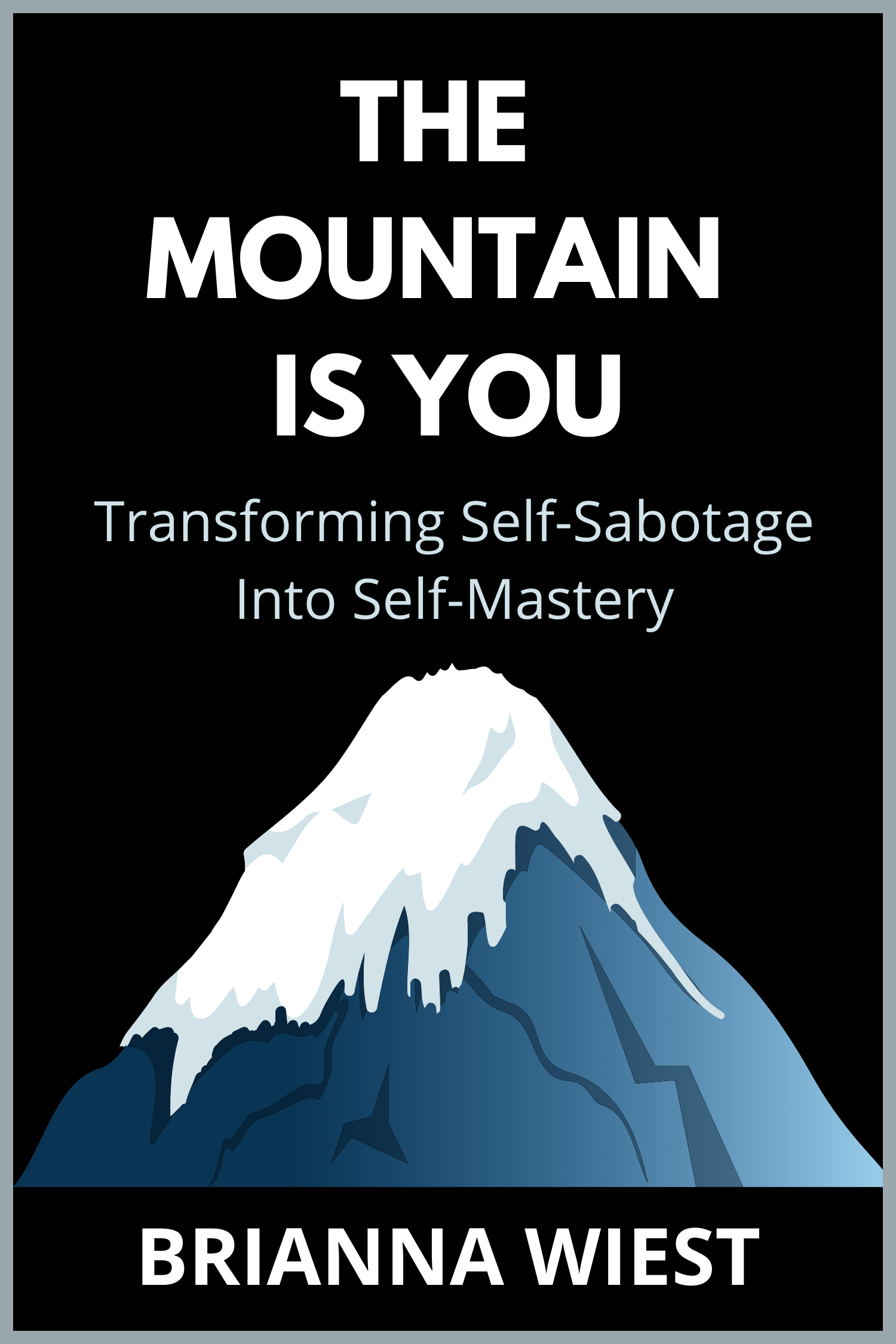 The Mountain Is You · Brianna Wiest