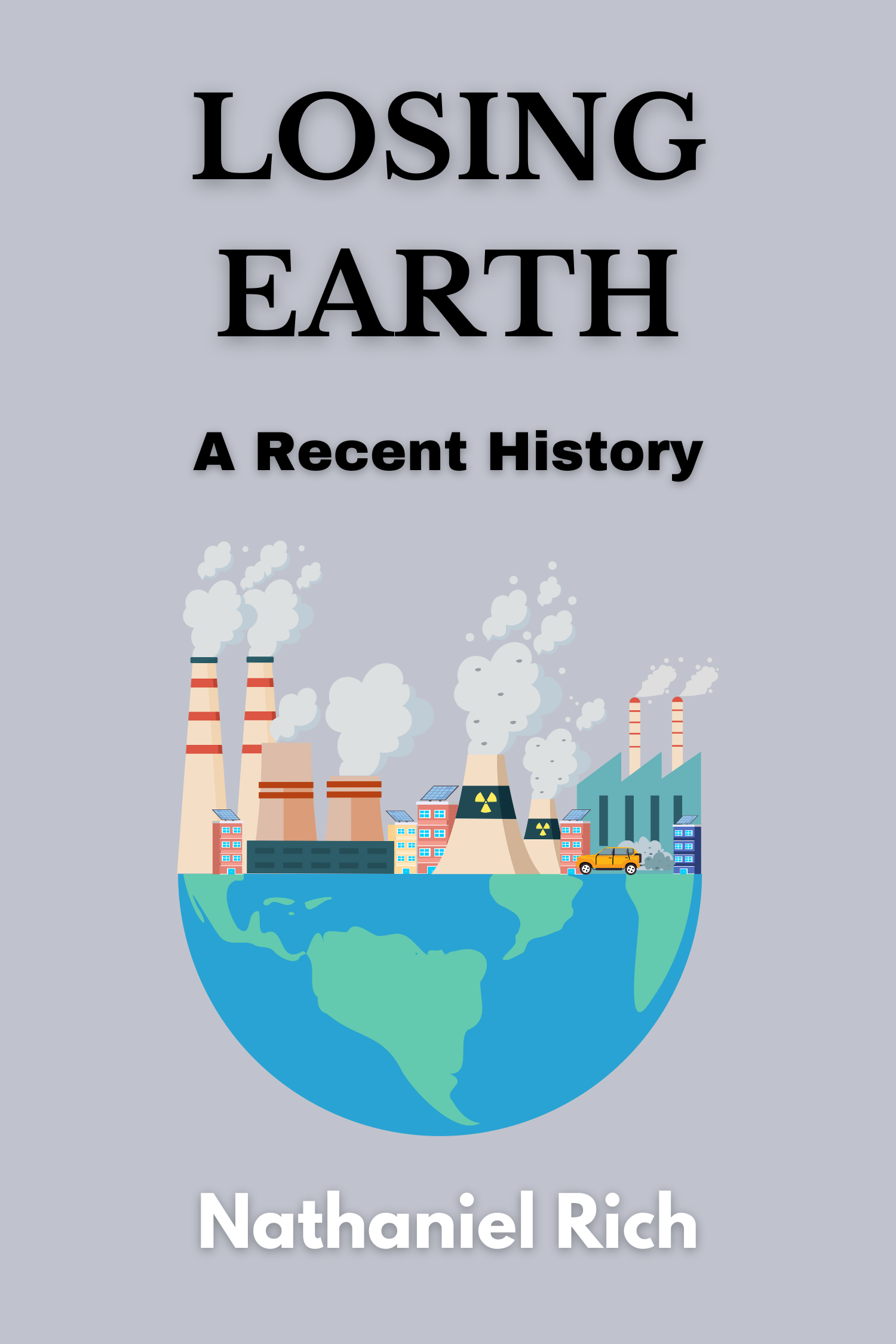 Losing Earth · Nathaniel Rich