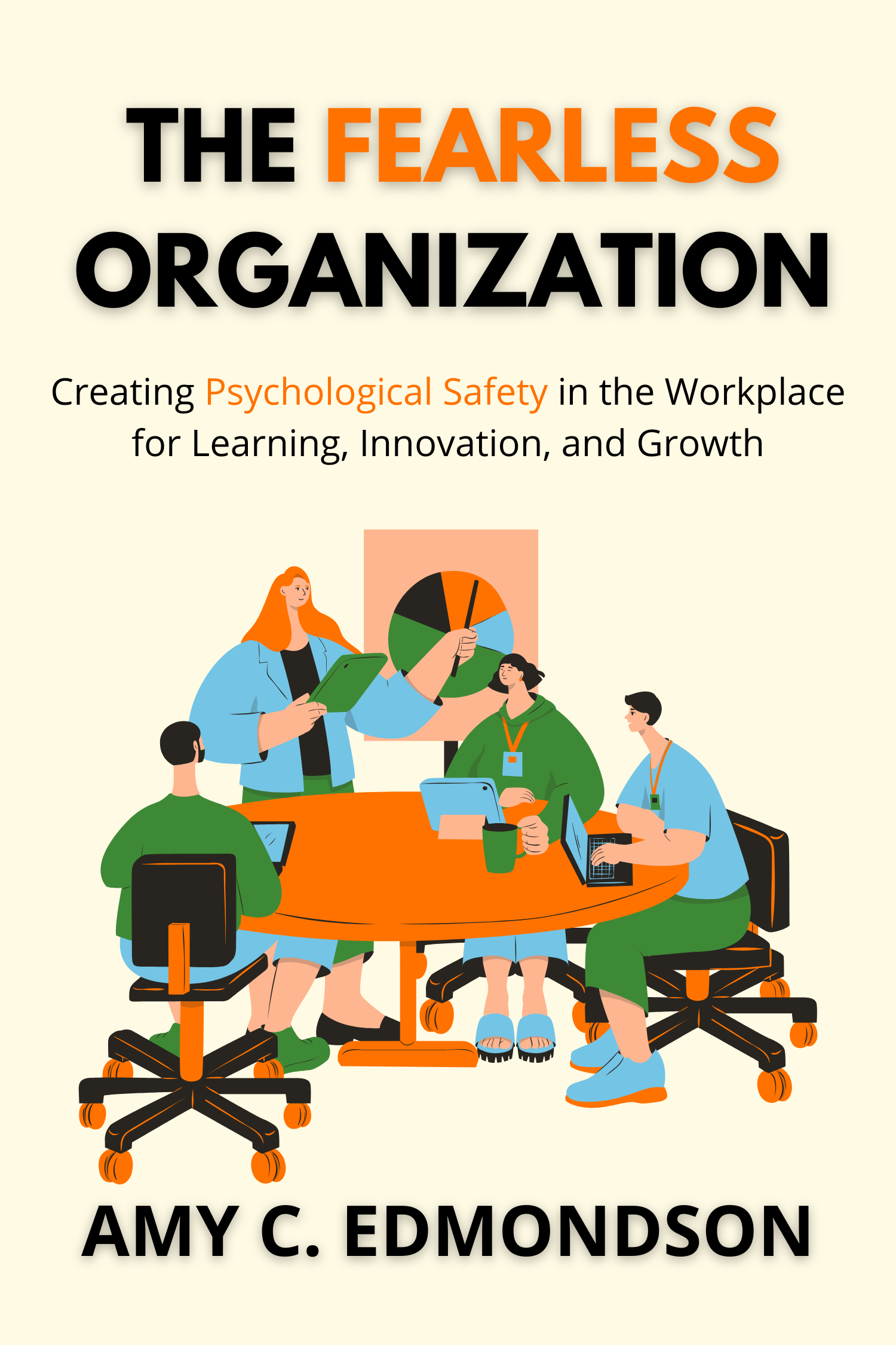 The Fearless Organization · Amy C. Edmondson