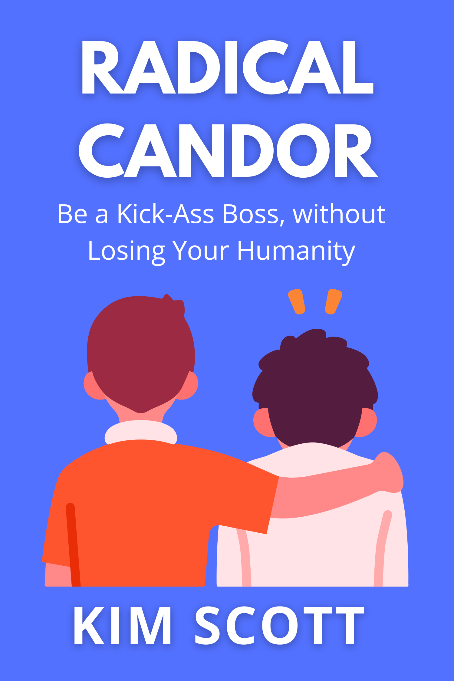 Radical Candor · Kim Scott