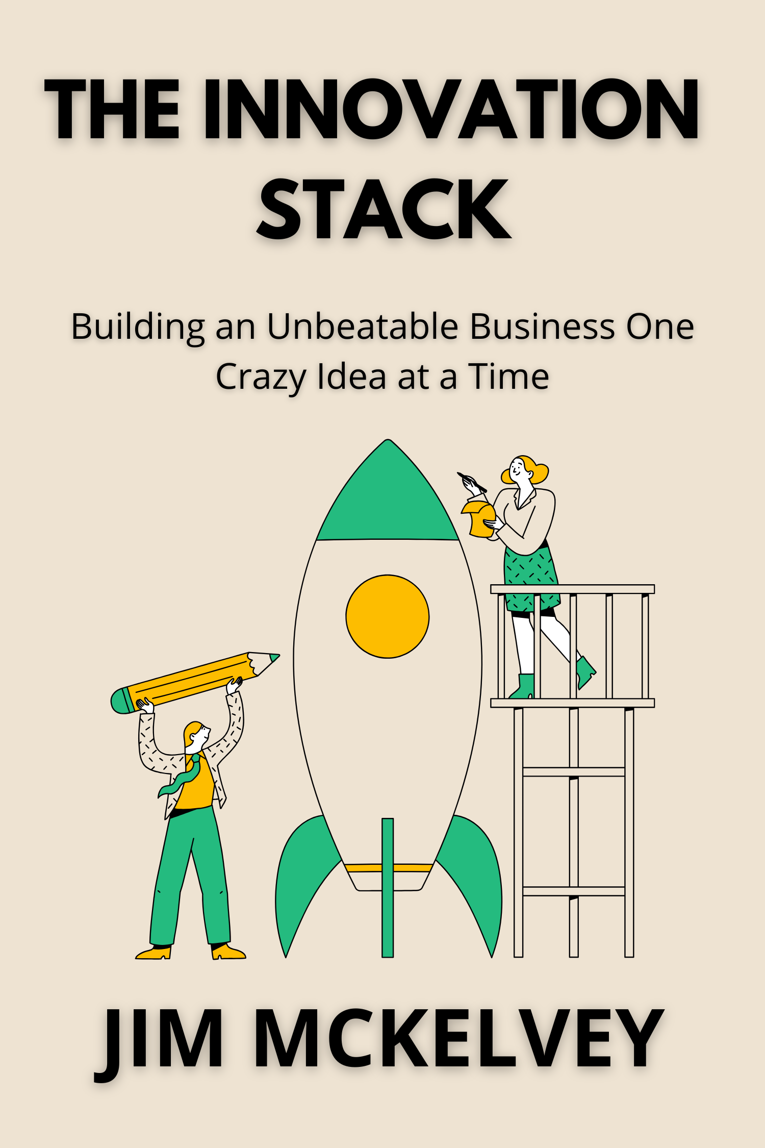 The Innovation Stack · Jim McKelvey
