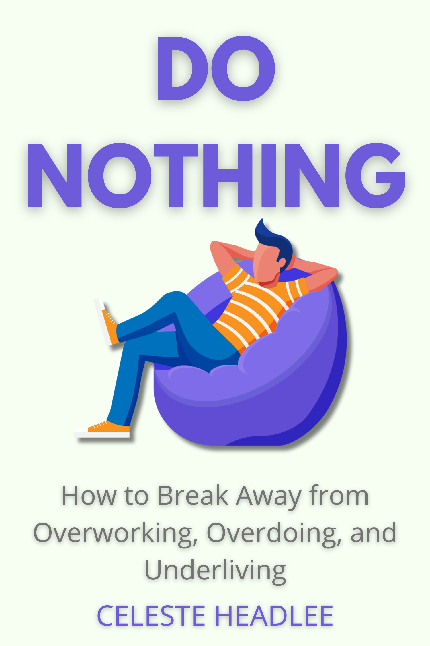 Do Nothing · Celeste Headlee