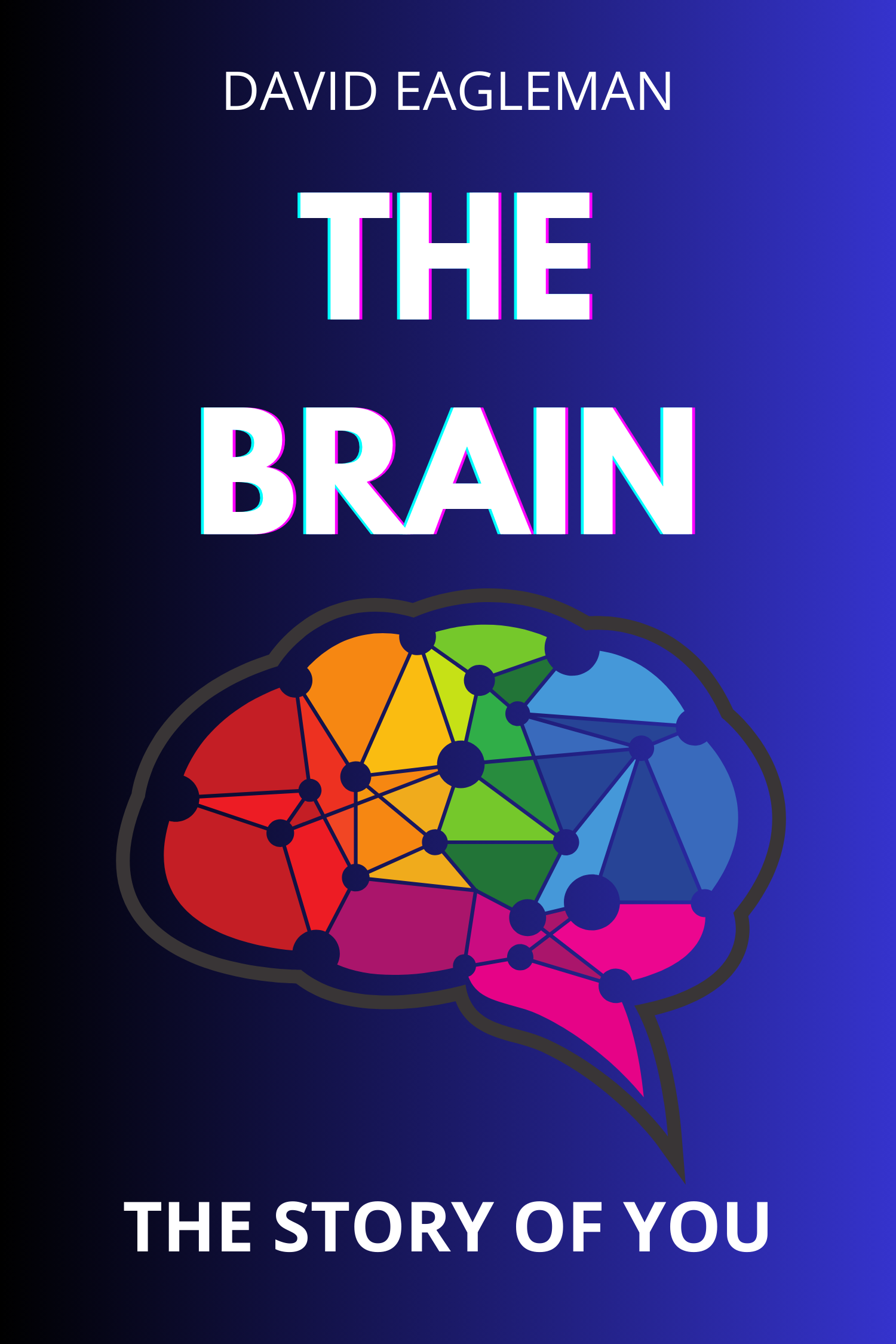 The Brain · David Eagleman