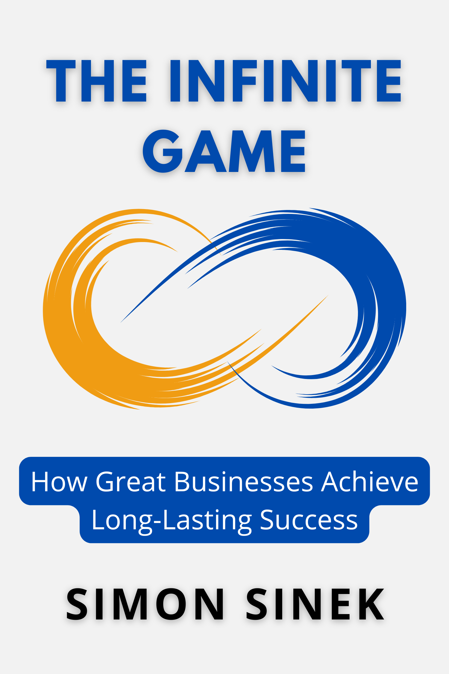 The Infinite Game · Simon Sinek