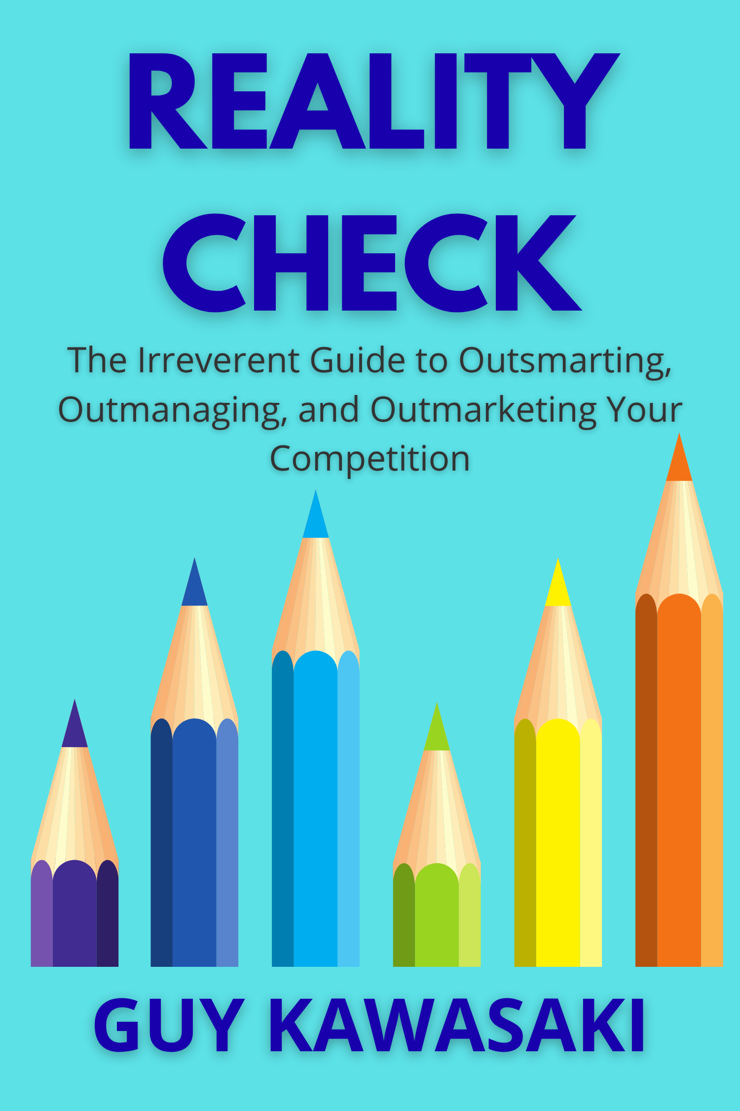 Reality Check · Guy Kawasaki