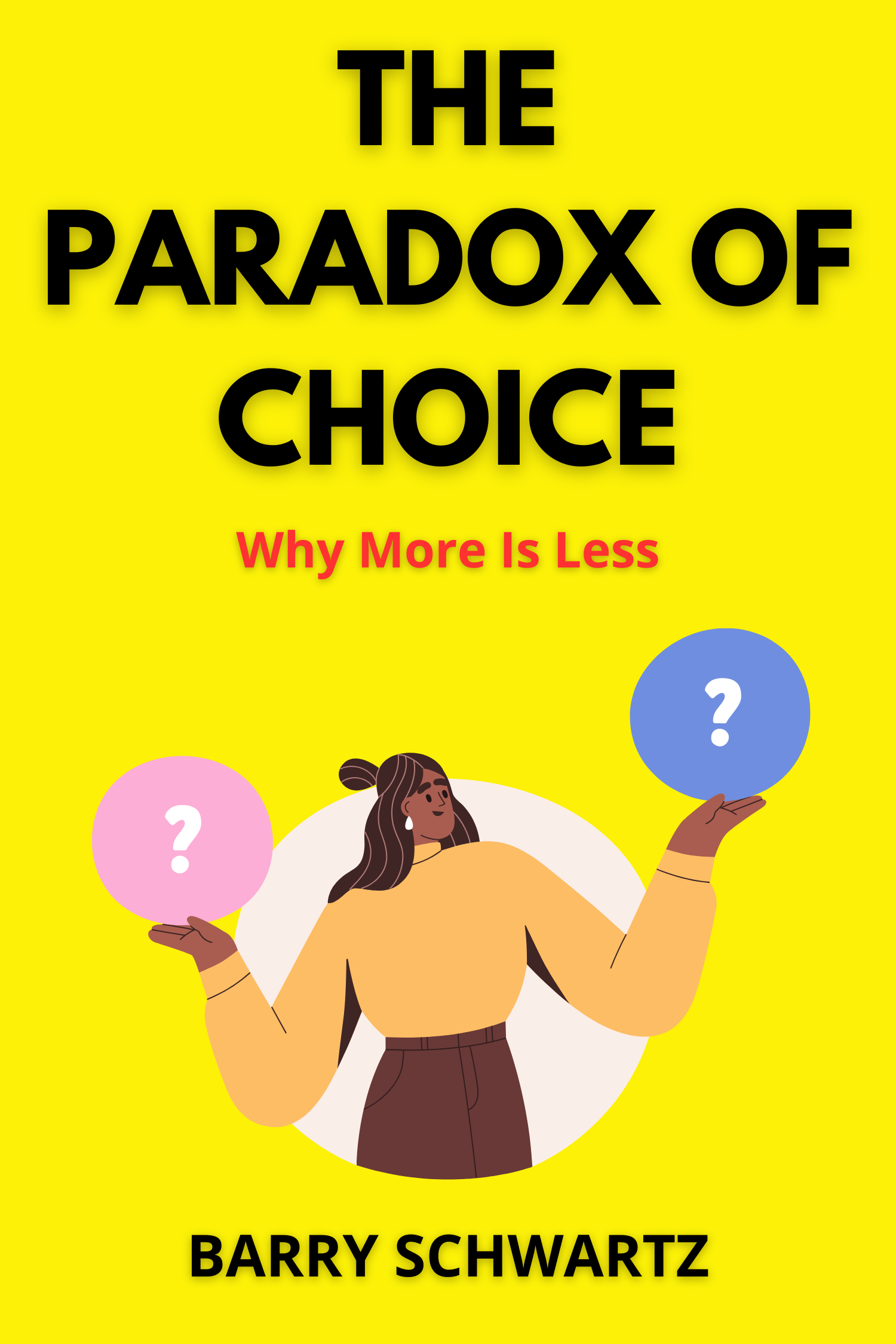 The Paradox of Choice · Barry Schwartz
