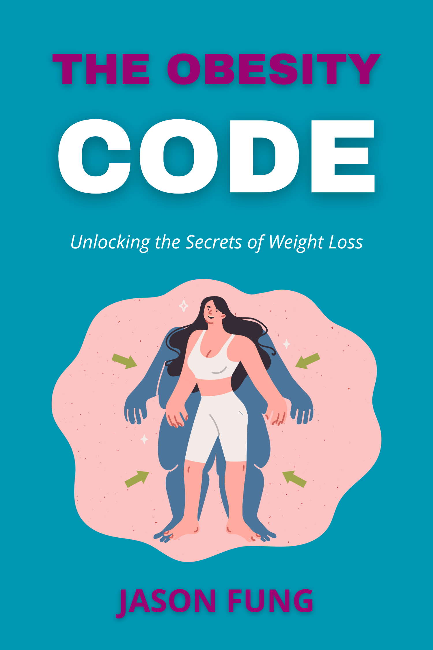 The Obesity Code · Jason Fung