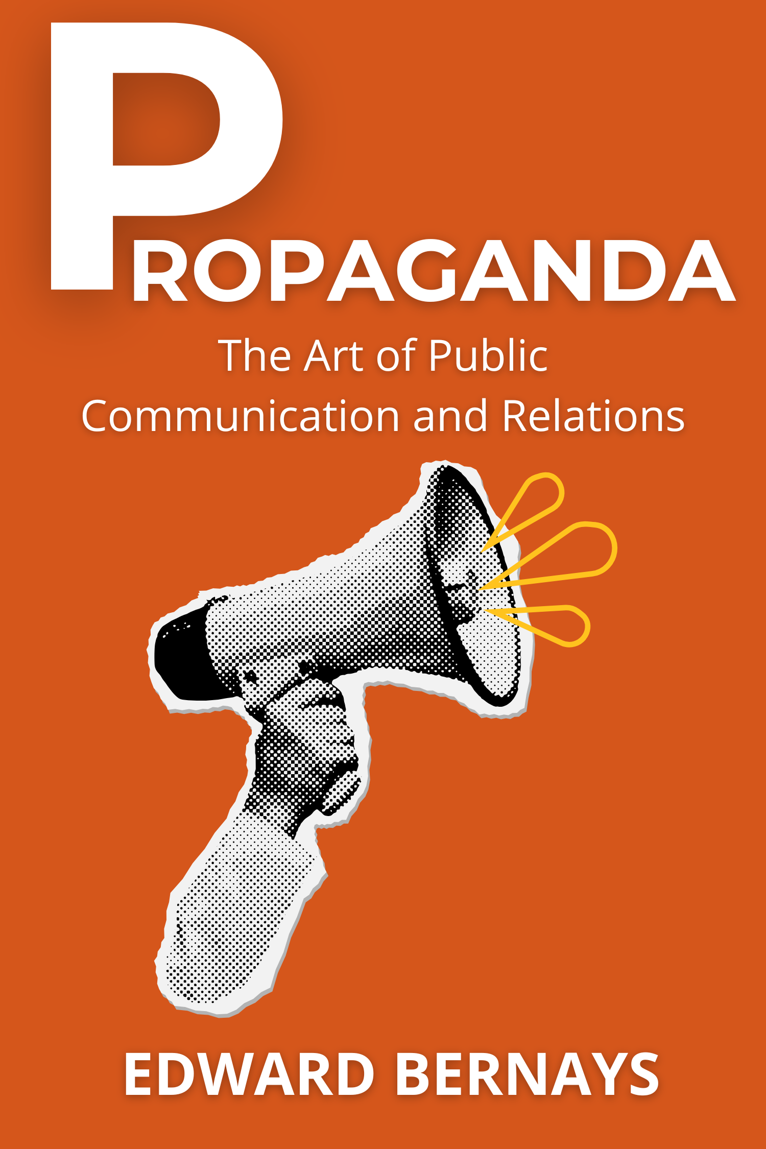 Propaganda · Edward Bernays