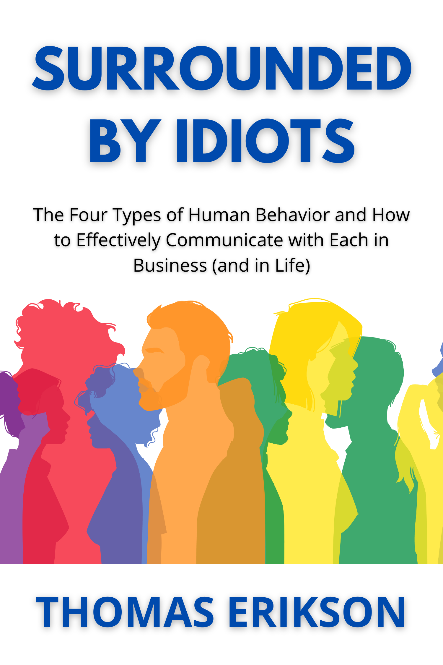 Surrounded by Idiots · Thomas Erikson