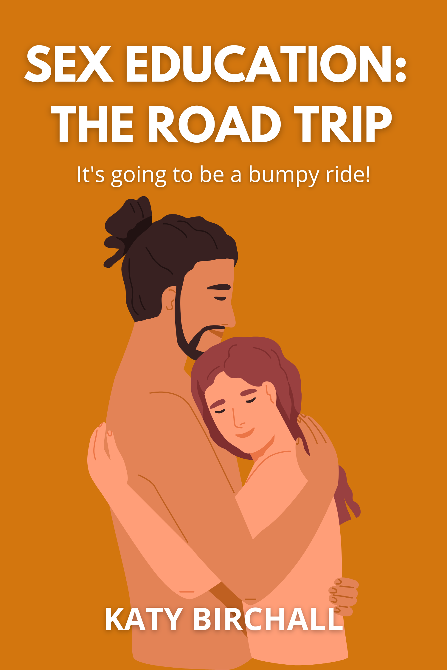 Sex Education: The Road Trip · Katy Birchall