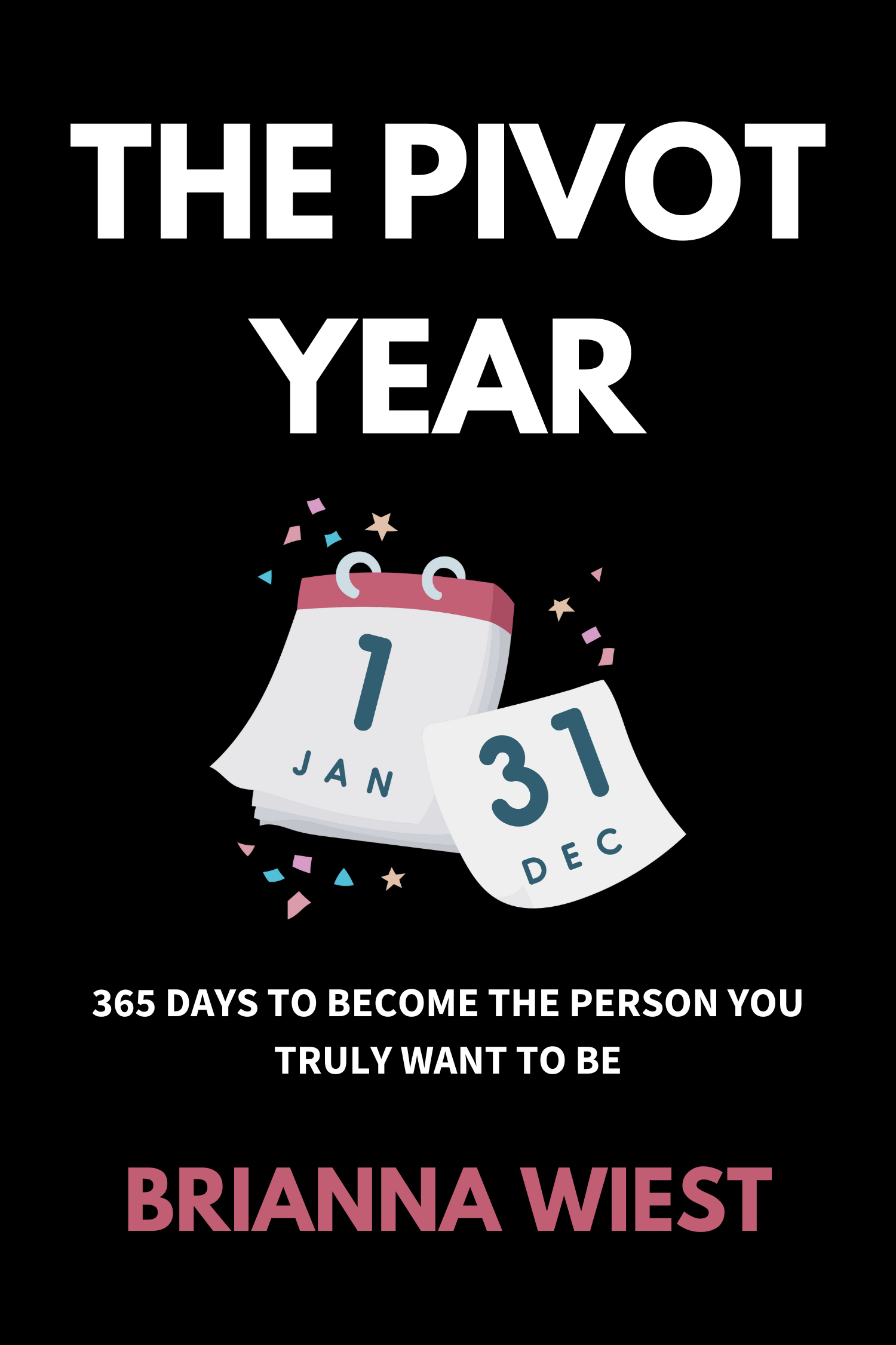 The Pivot Year · Brianna Wiest
