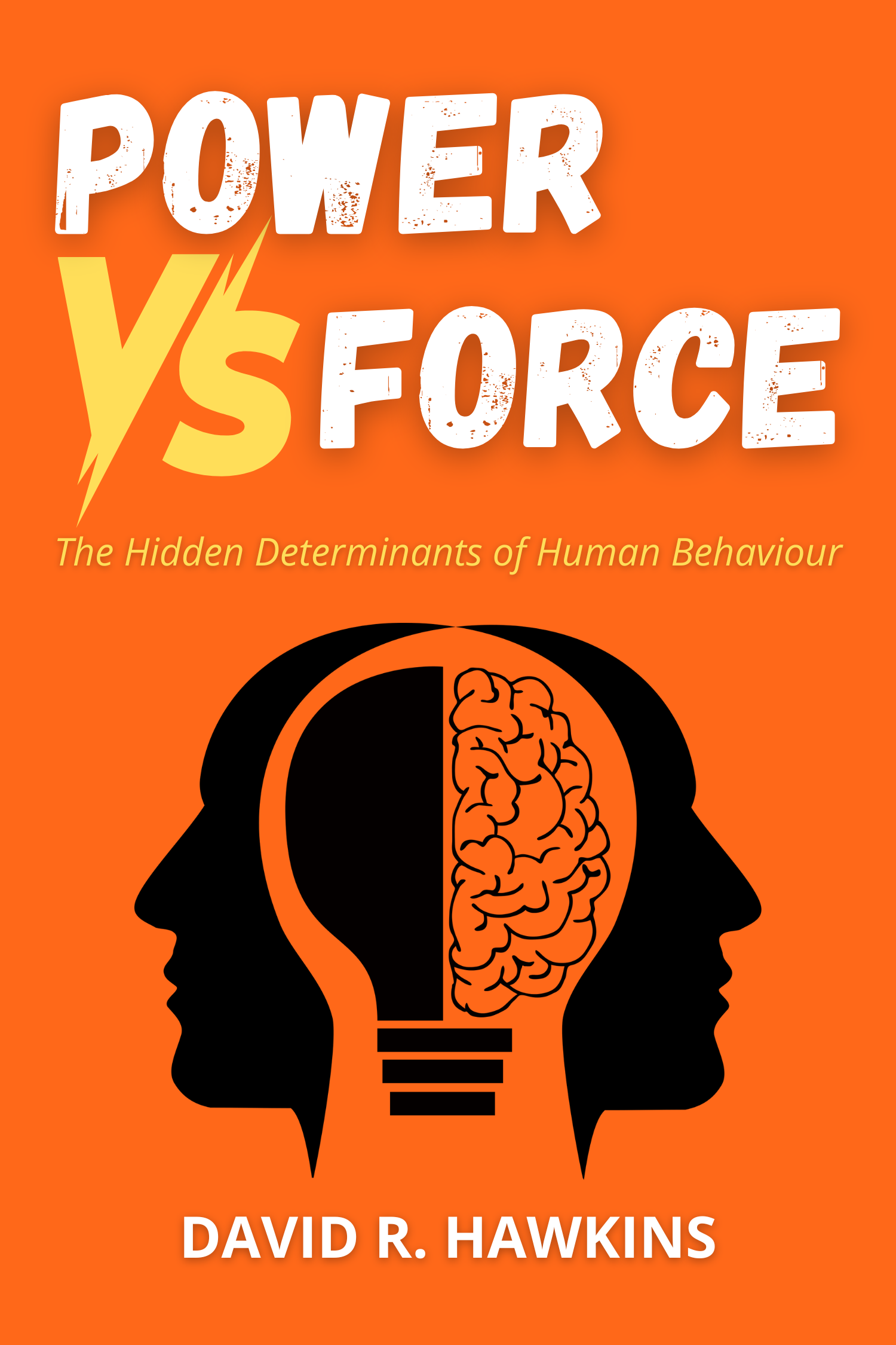 Power vs. Force · David R. Hawkins