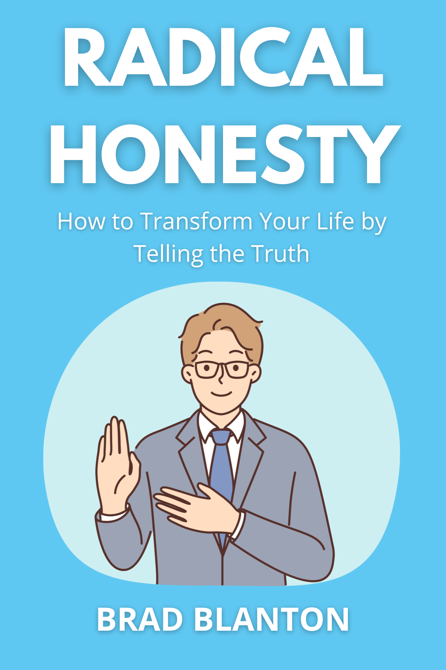 Radical Honesty · Brad Blanton