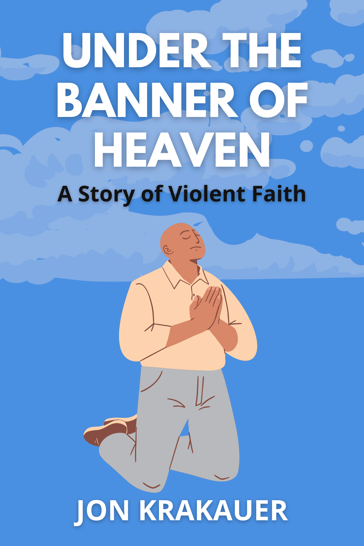 Under the Banner of Heaven · Jon Krakauer