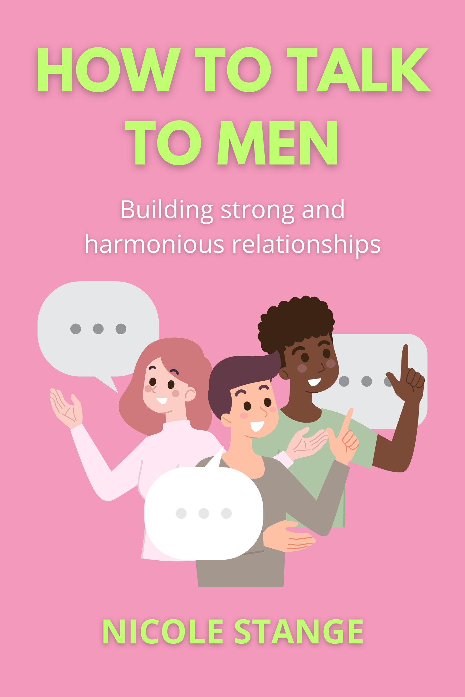 How to talk to men · Nicole Stange