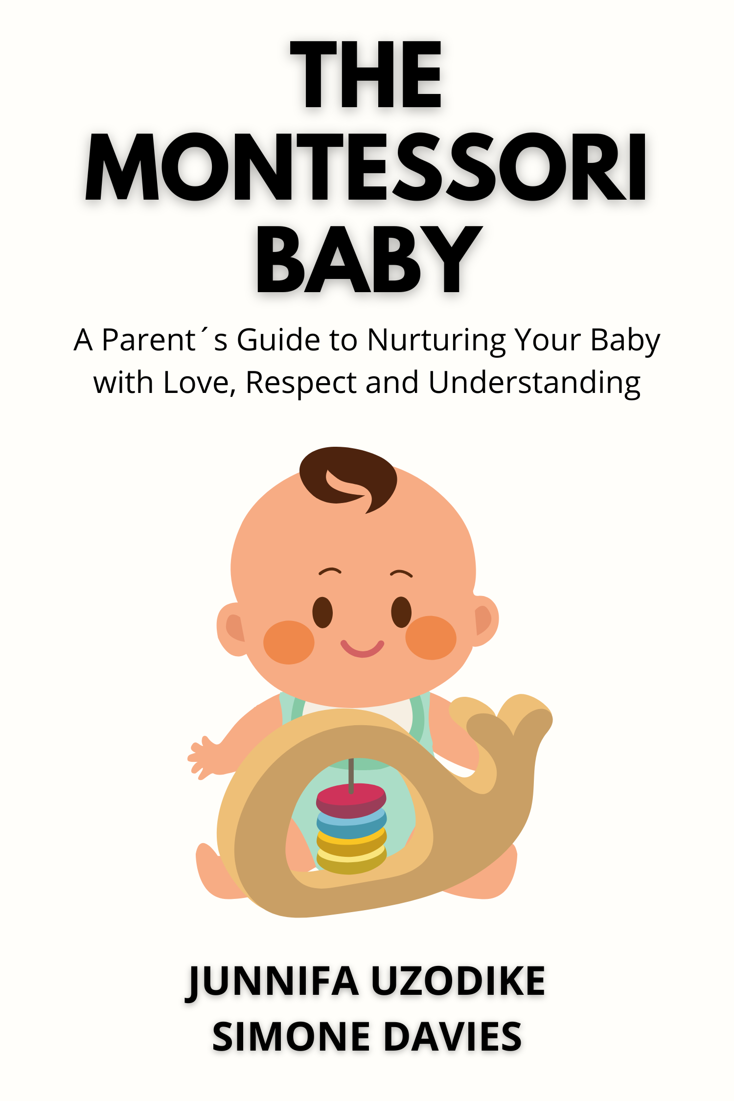 The Montessori Baby · Junnifa Uzodike and Simone Davies